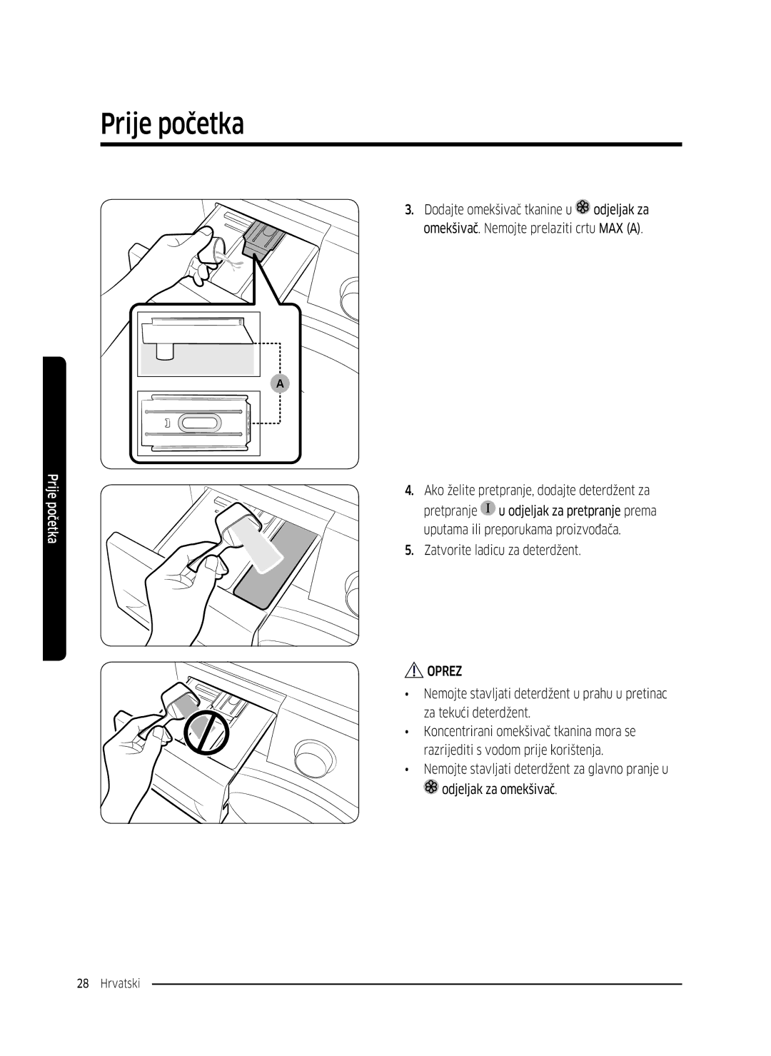 Samsung WW70K5410UW/LE, WW80K5410UW/EO, WW80K5410UW/LV, WW80K5210UW/LE, WW90K5410WW/LE manual Zatvorite ladicu za deterdžent 