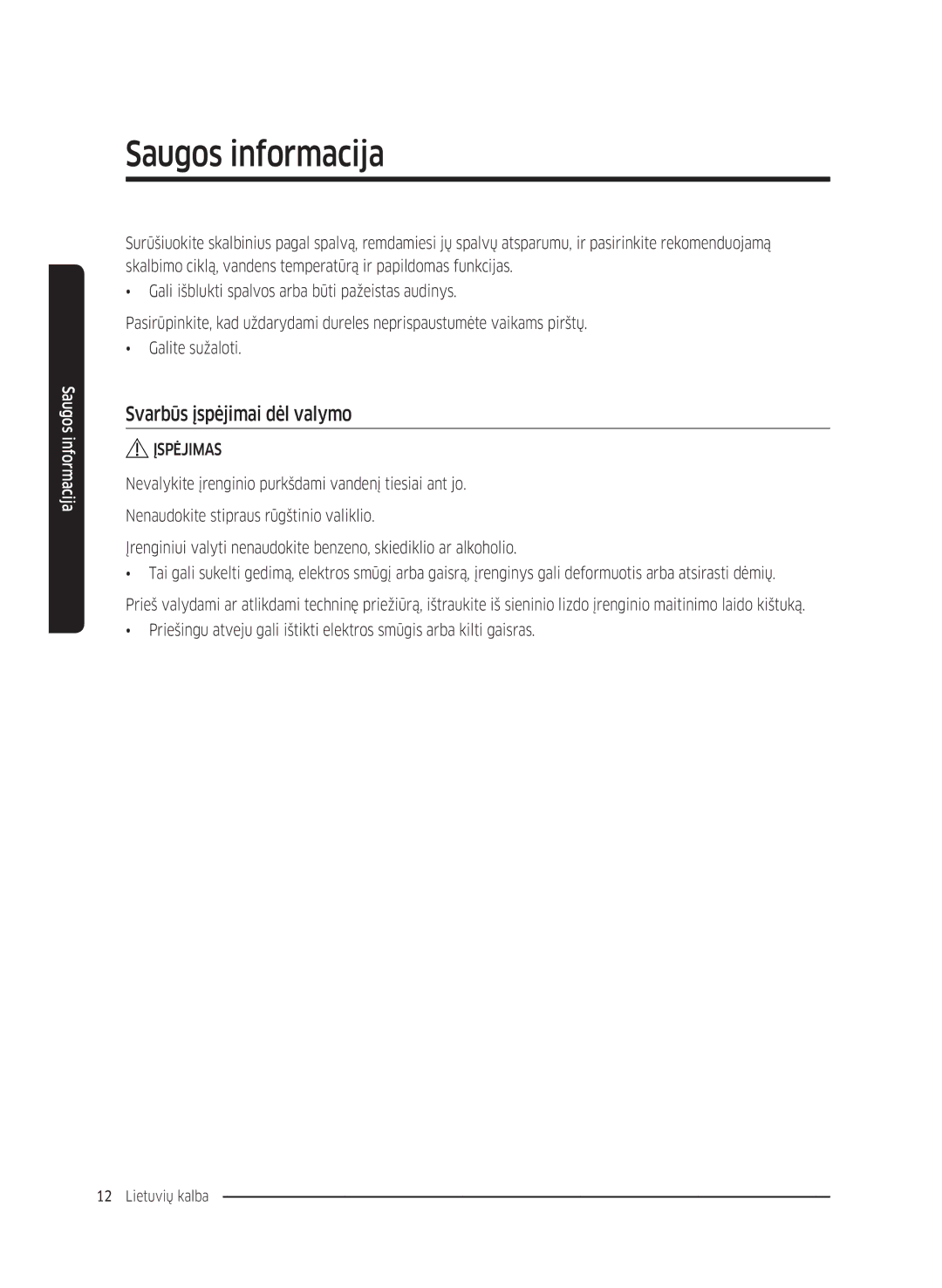 Samsung WW80K5410UW/LE, WW80K5410UW/EO, WW80K5410UW/LV, WW80K5210UW/LE, WW90K5410WW/LE manual Svarbūs įspėjimai dėl valymo 