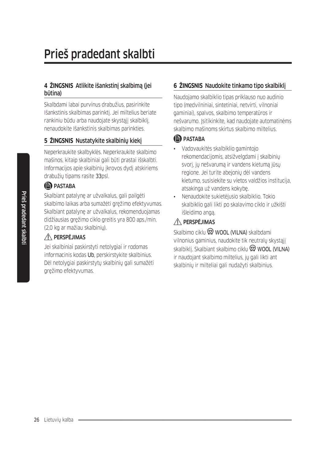 Samsung WW80K5410UW/EO manual Žingsnis Atlikite išankstinį skalbimą jei būtina, Žingsnis Nustatykite skalbinių kiekį 