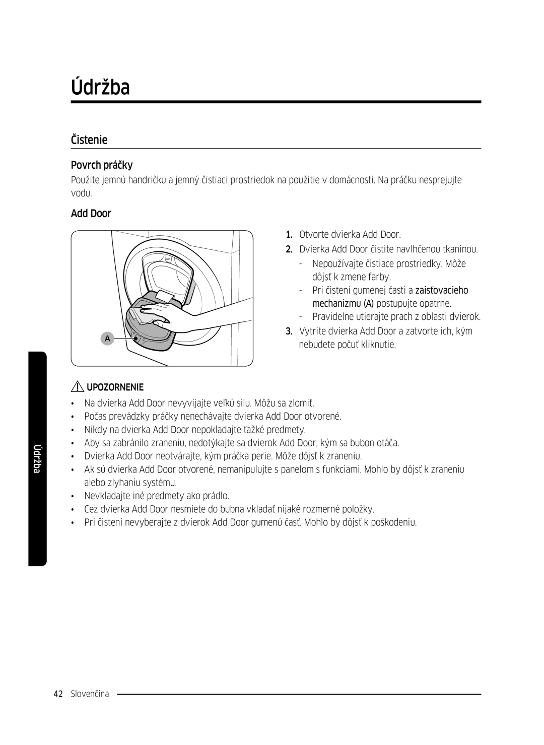 Samsung WW70K5210UW/LE, WW80K5410UW/EO, WW80K5410UW/LV, WW80K5210UW/LE, WW90K5410WW/LE manual Čistenie, Povrch práčky, Add Door 