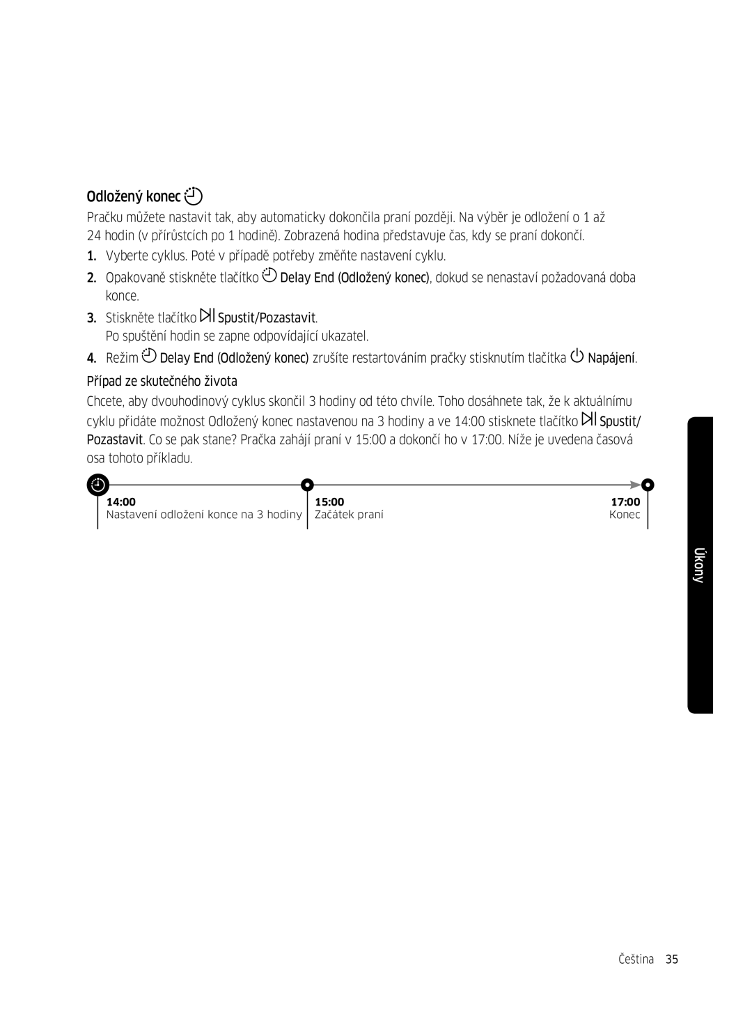 Samsung WW80K5410UW/LE, WW80K5410UW/EO, WW80K5410UW/LV, WW80K5210UW/LE, WW90K5410WW/LE, WW70K5410UW/LE manual Odložený konec 