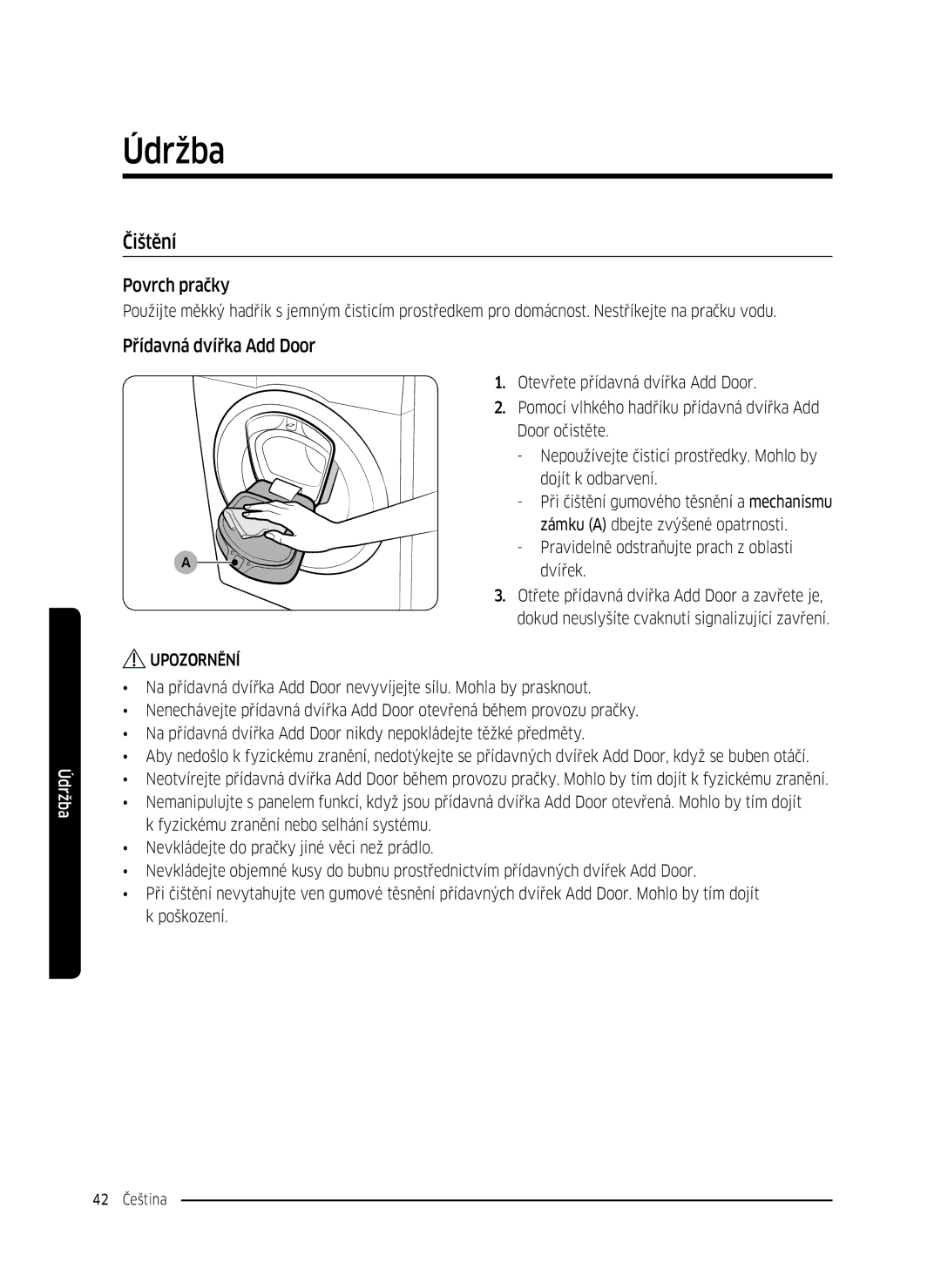 Samsung WW70K5210UX/LE Čištění, Povrch pračky, Přídavná dvířka Add Door, Pravidelně odstraňujte prach z oblasti dvířek 