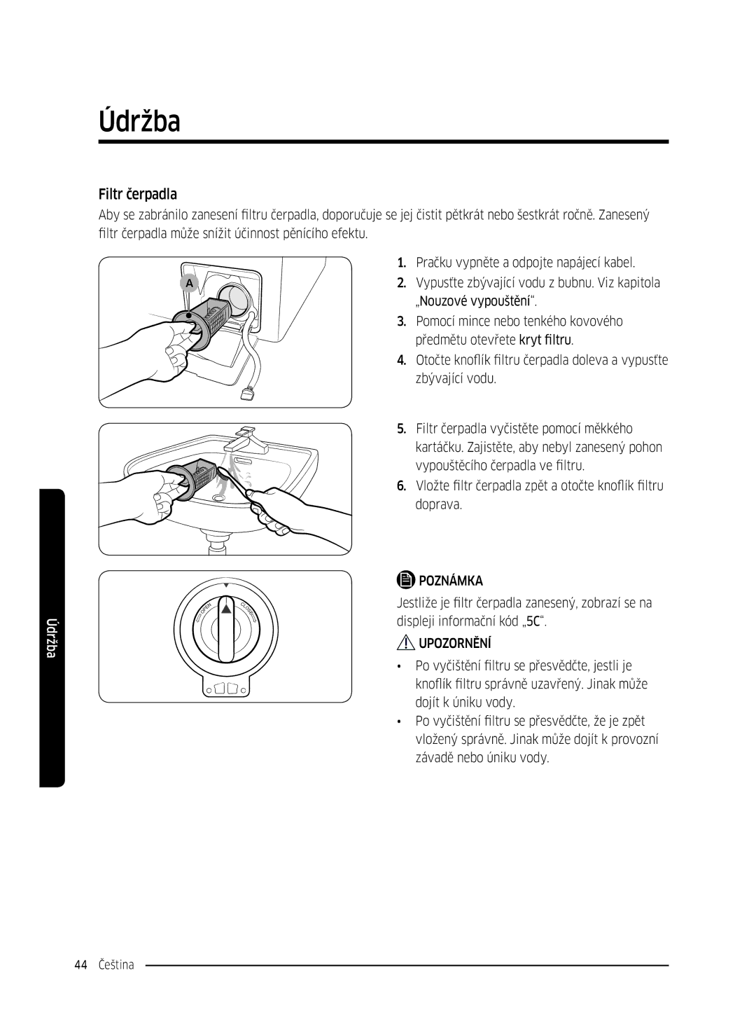 Samsung WW80K5410UW/LE, WW80K5410UW/EO, WW80K5410UW/LV, WW80K5210UW/LE, WW90K5410WW/LE, WW70K5410UW/LE manual Filtr čerpadla 