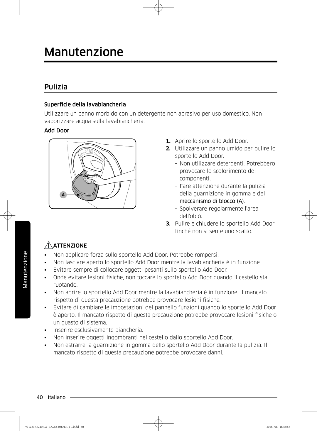 Samsung WW80K6210RW/ET manual Pulizia 