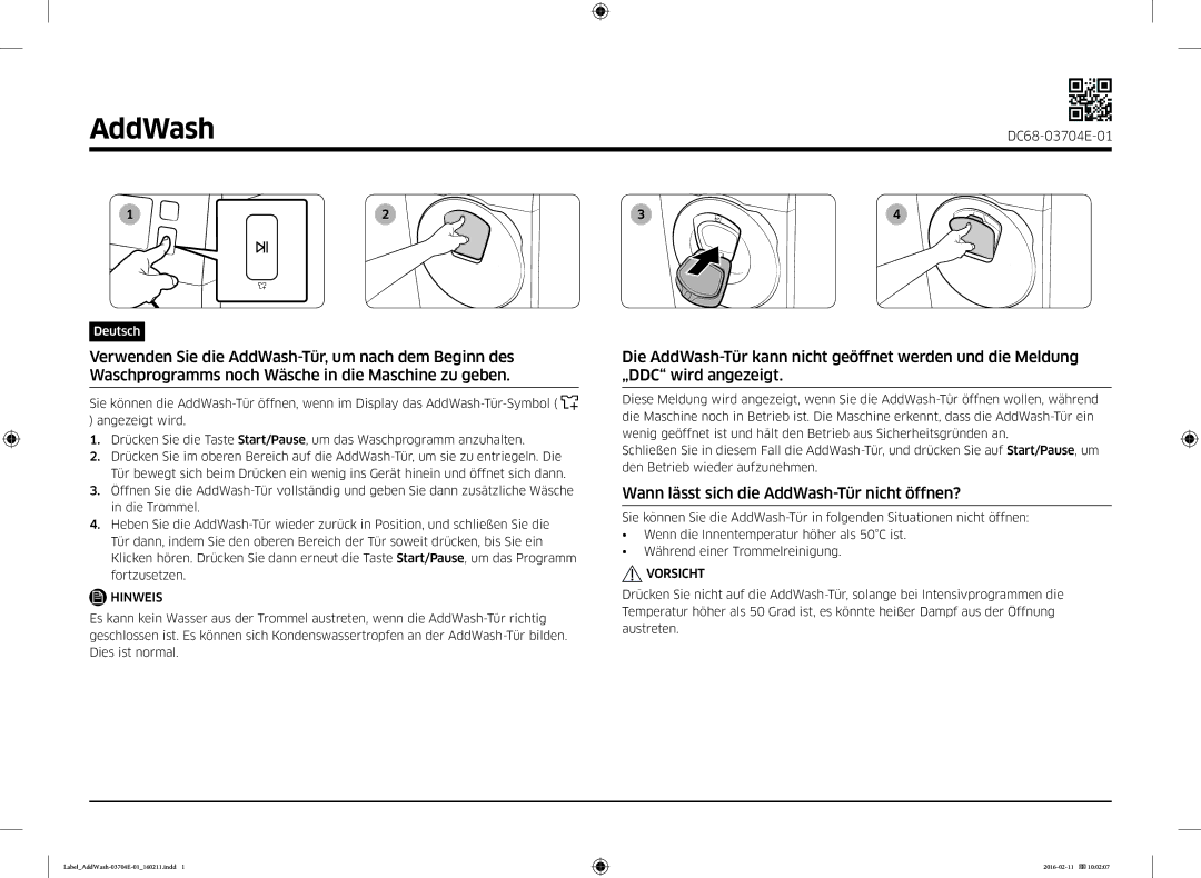 Samsung WW90K44205W/EG manual Wichtige Informationen zu den Sicherheitshinweisen, Wichtige Symbole für Sicherheitshinweise 