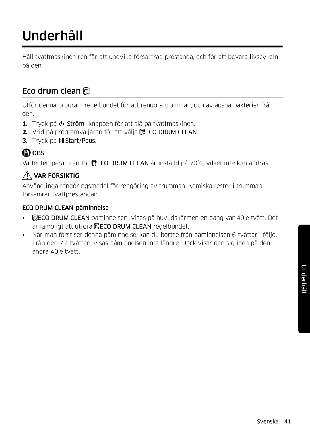 Samsung WW90K6604SW/EE, WW80K6604SW/EE, WW90K6604QW/EE, WW80K6604QW/EE manual Underhåll, Eco drum clean 