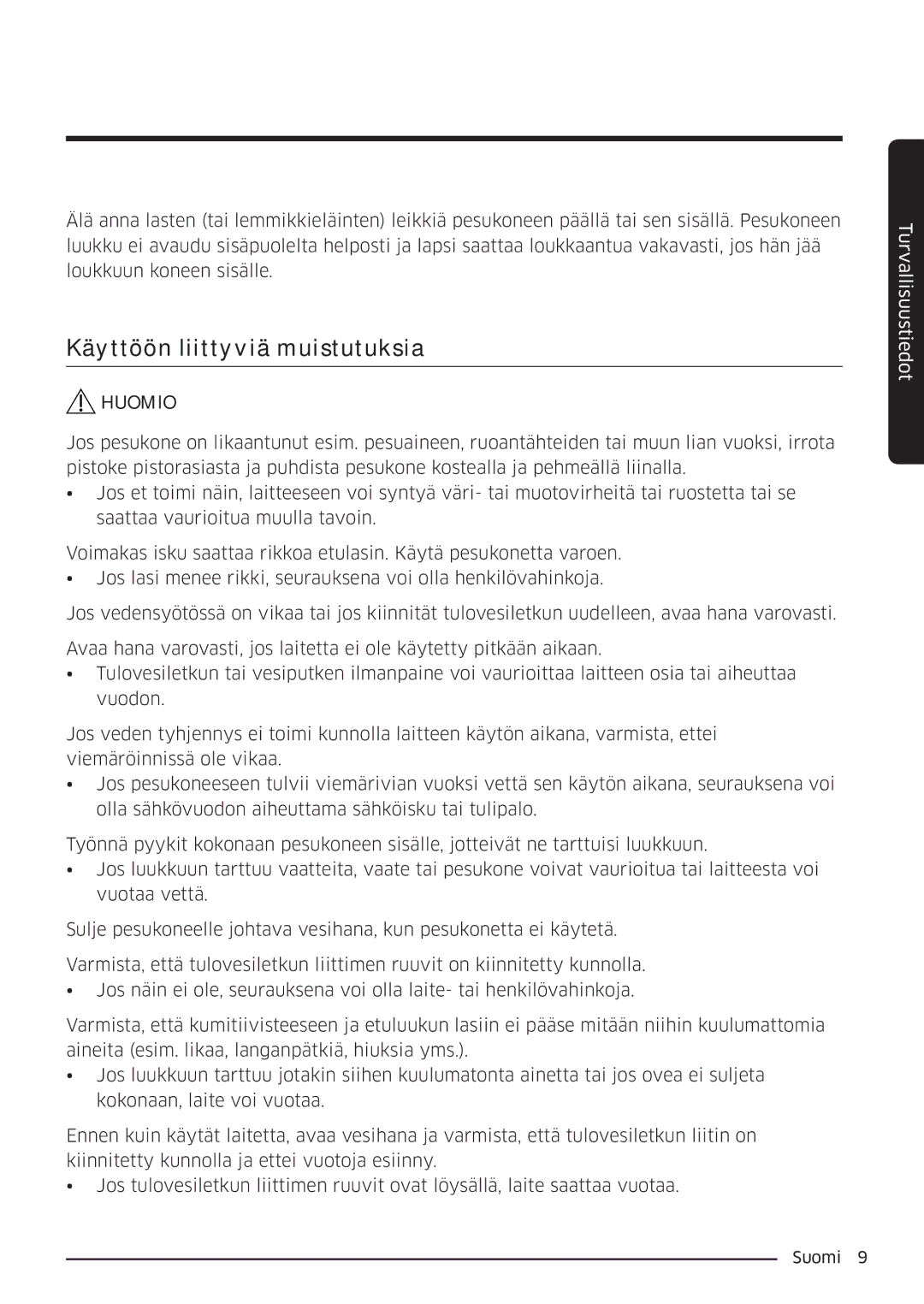 Samsung WW90K6604SW/EE, WW80K6604SW/EE, WW90K6604QW/EE, WW80K6604QW/EE manual Käyttöön liittyviä muistutuksia 