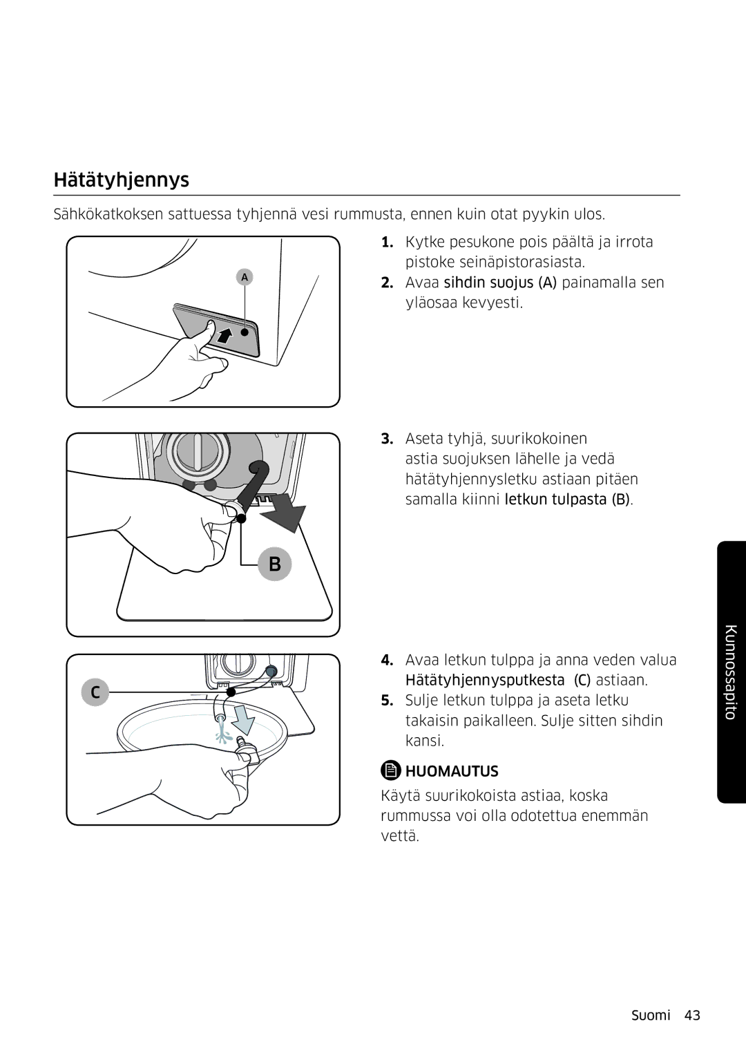 Samsung WW80K6604QW/EE, WW80K6604SW/EE, WW90K6604SW/EE, WW90K6604QW/EE manual Hätätyhjennys 