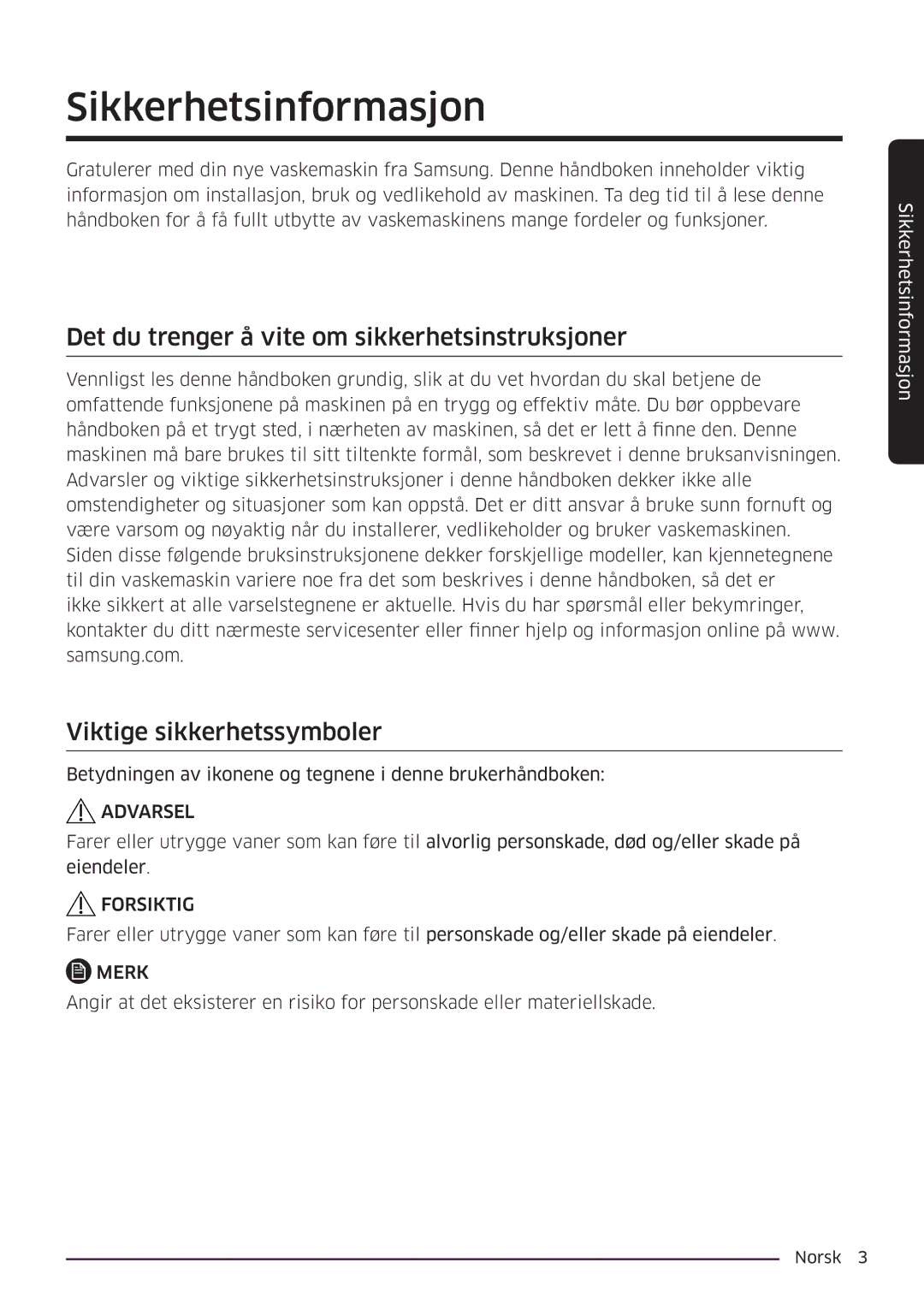 Samsung WW80K6604QW/EE Sikkerhetsinformasjon, Det du trenger å vite om sikkerhetsinstruksjoner, Viktige sikkerhetssymboler 