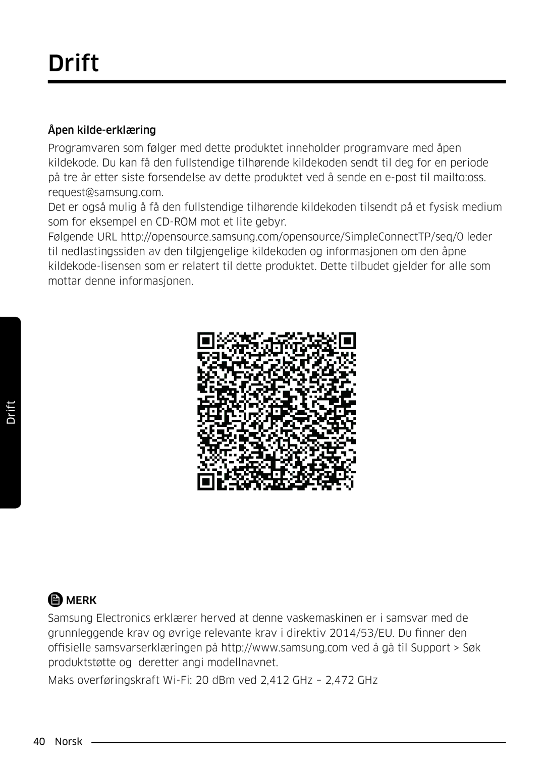 Samsung WW80K6604SW/EE, WW90K6604SW/EE, WW90K6604QW/EE manual Maks overføringskraft Wi-Fi 20 dBm ved 2,412 GHz 2,472 GHz 