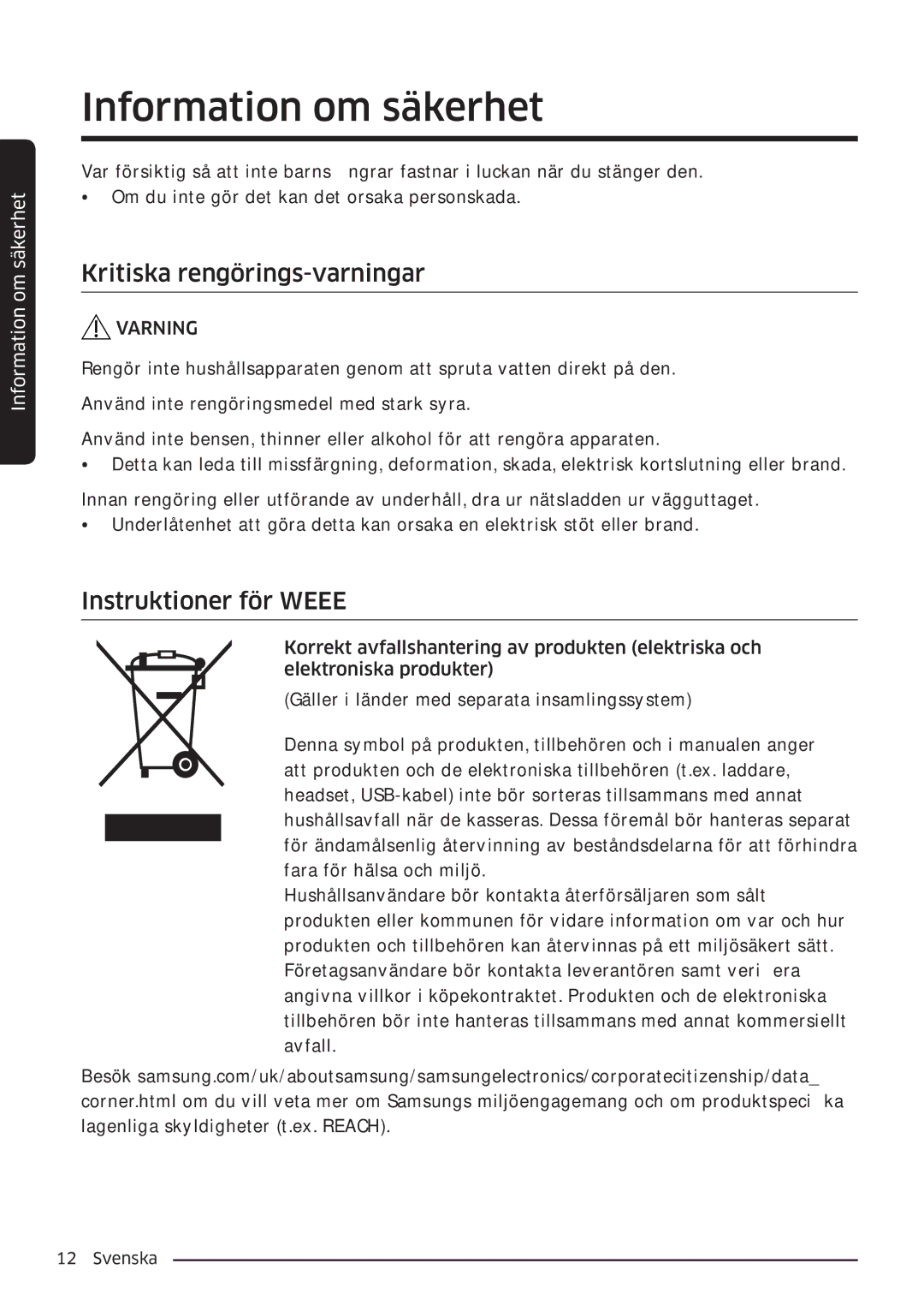 Samsung WW80K6604SW/EE, WW90K6604SW/EE, WW90K6604QW/EE, WW80K6604QW/EE Kritiska rengörings-varningar, Instruktioner för Weee 