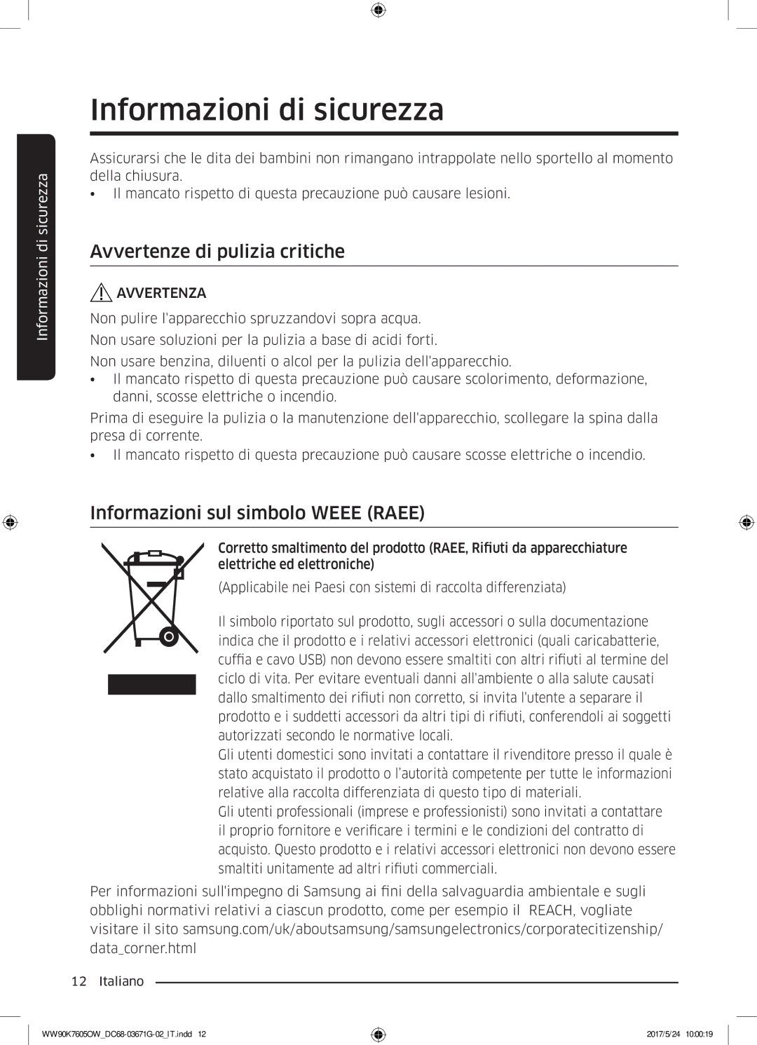 Samsung WW80K7605OW/ET, WW80K7405OW/ET, WW90K7605OW/ET Avvertenze di pulizia critiche, Informazioni sul simbolo Weee Raee 