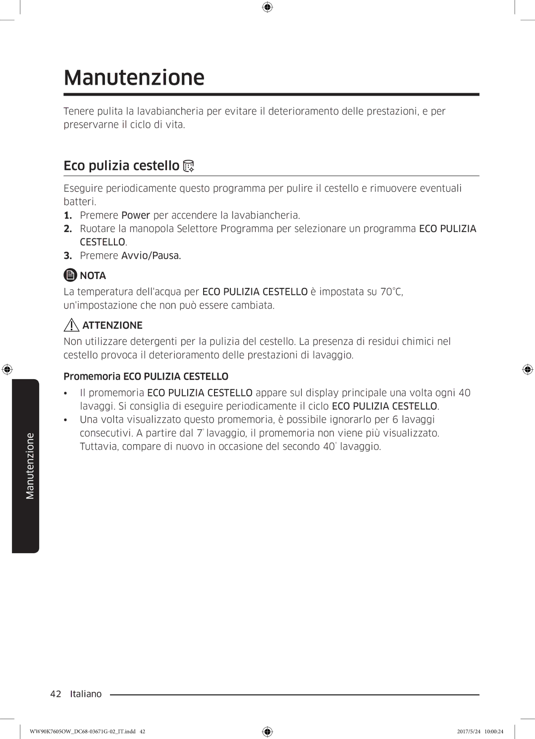 Samsung WW80K7605OW/ET, WW80K7405OW/ET, WW90K7605OW/ET manual Manutenzione, Eco pulizia cestello 