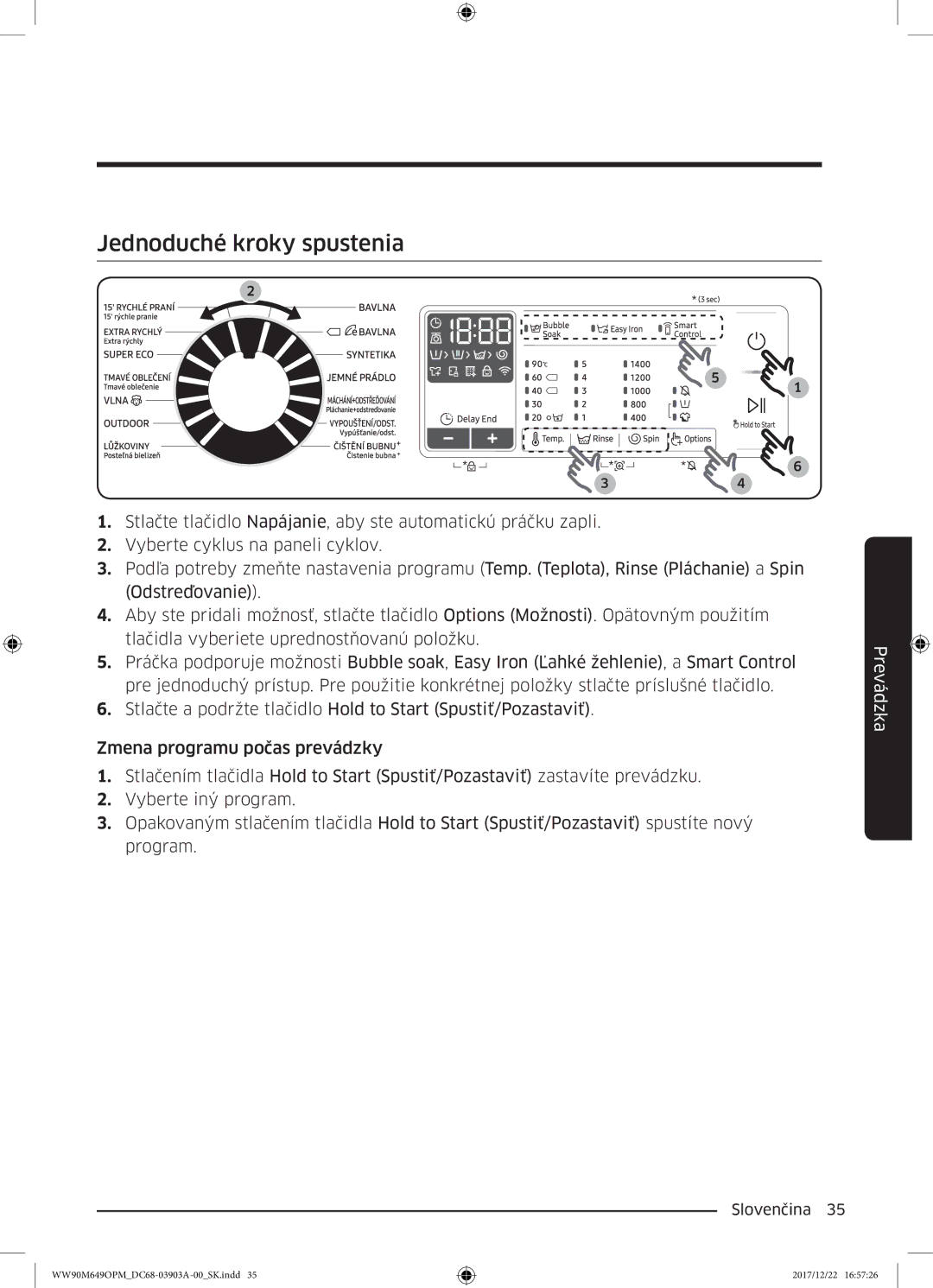 Samsung WW90M649OPM/ZE, WW80M644OPW/ZE manual Jednoduché kroky spustenia 