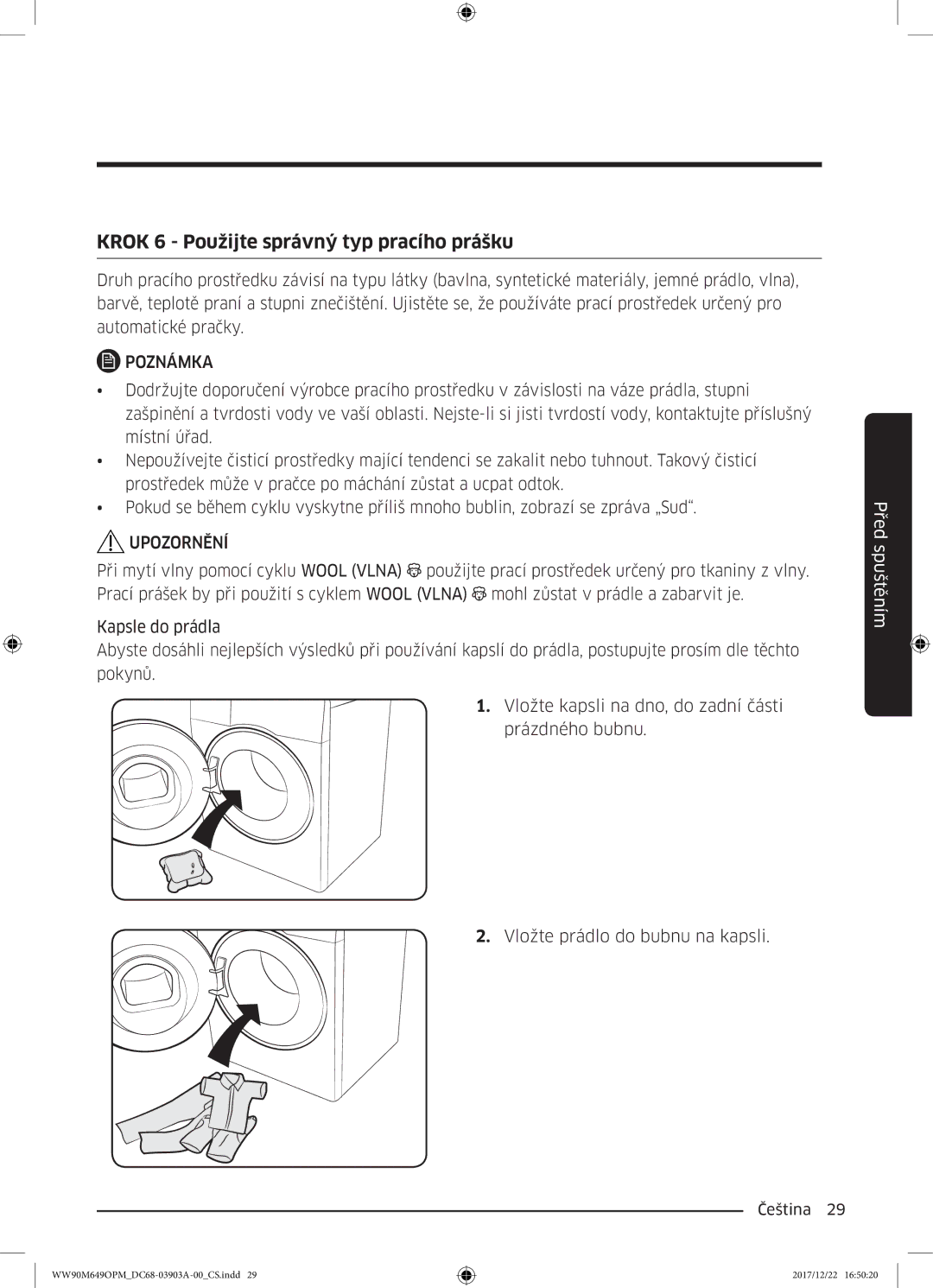 Samsung WW90M649OPM/ZE, WW80M644OPW/ZE manual Krok 6 Použijte správný typ pracího prášku 