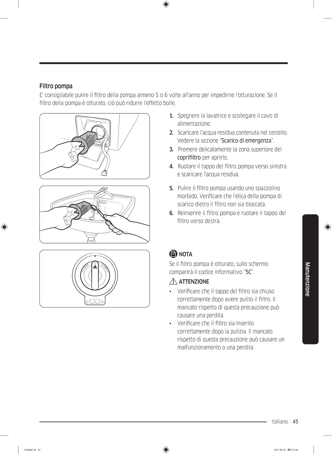 Samsung WW91J5446EW/ET, WW82J5246FW/ET, WW81J5446EW/ET, WW90J5356MW/ET, WW90J5426FW/ET, WW90J5246DW/ET manual Filtro pompa 