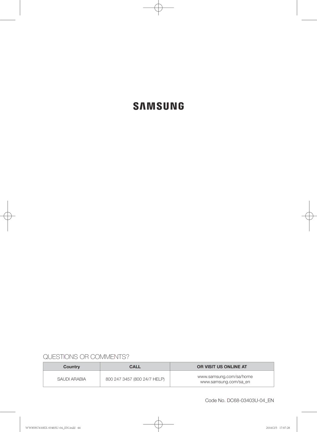 Samsung WW85H7410EX/YL manual Questions or COMMENTS? 