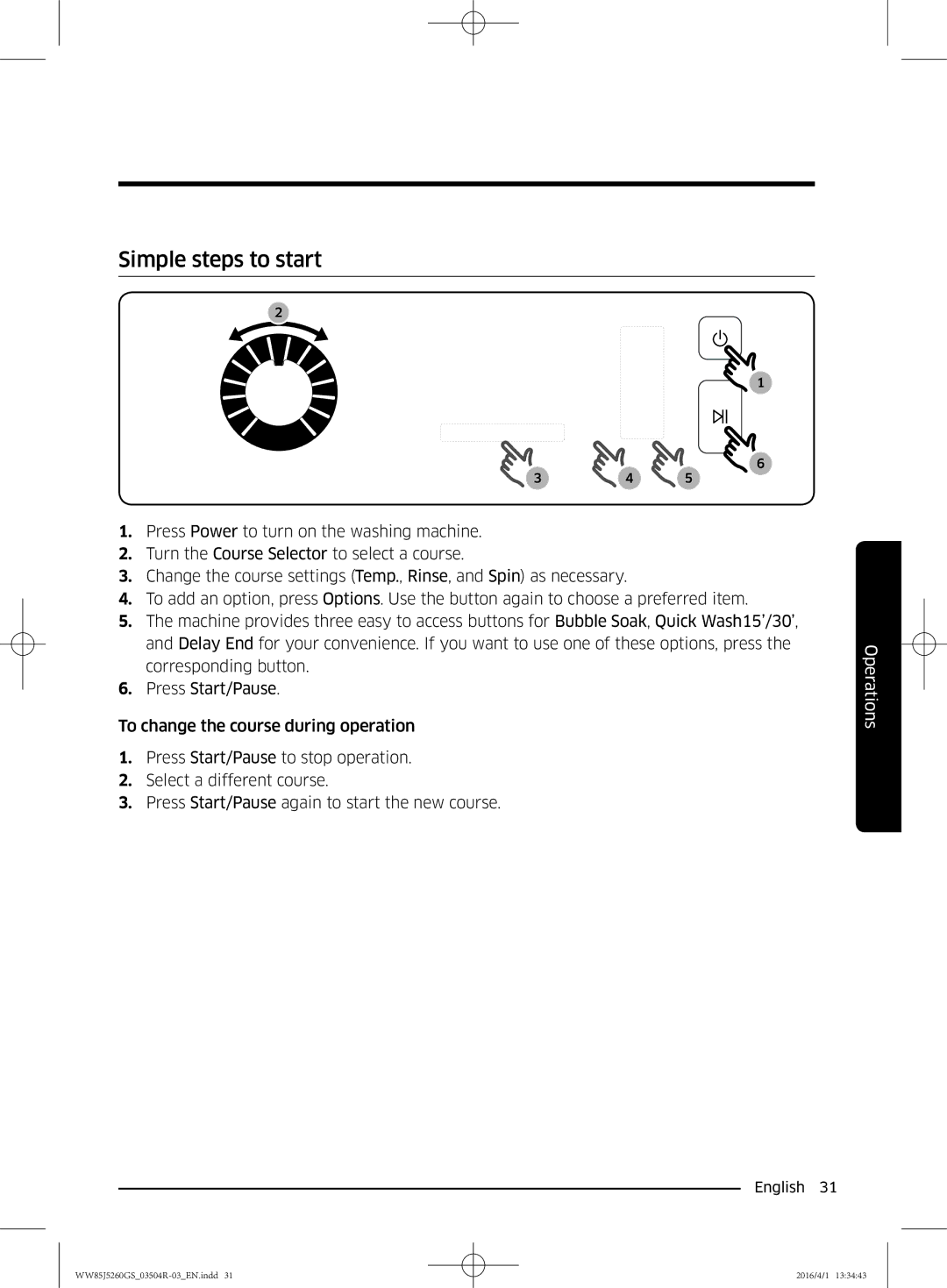 Samsung WW85J5260GS/YL manual Simple steps to start 