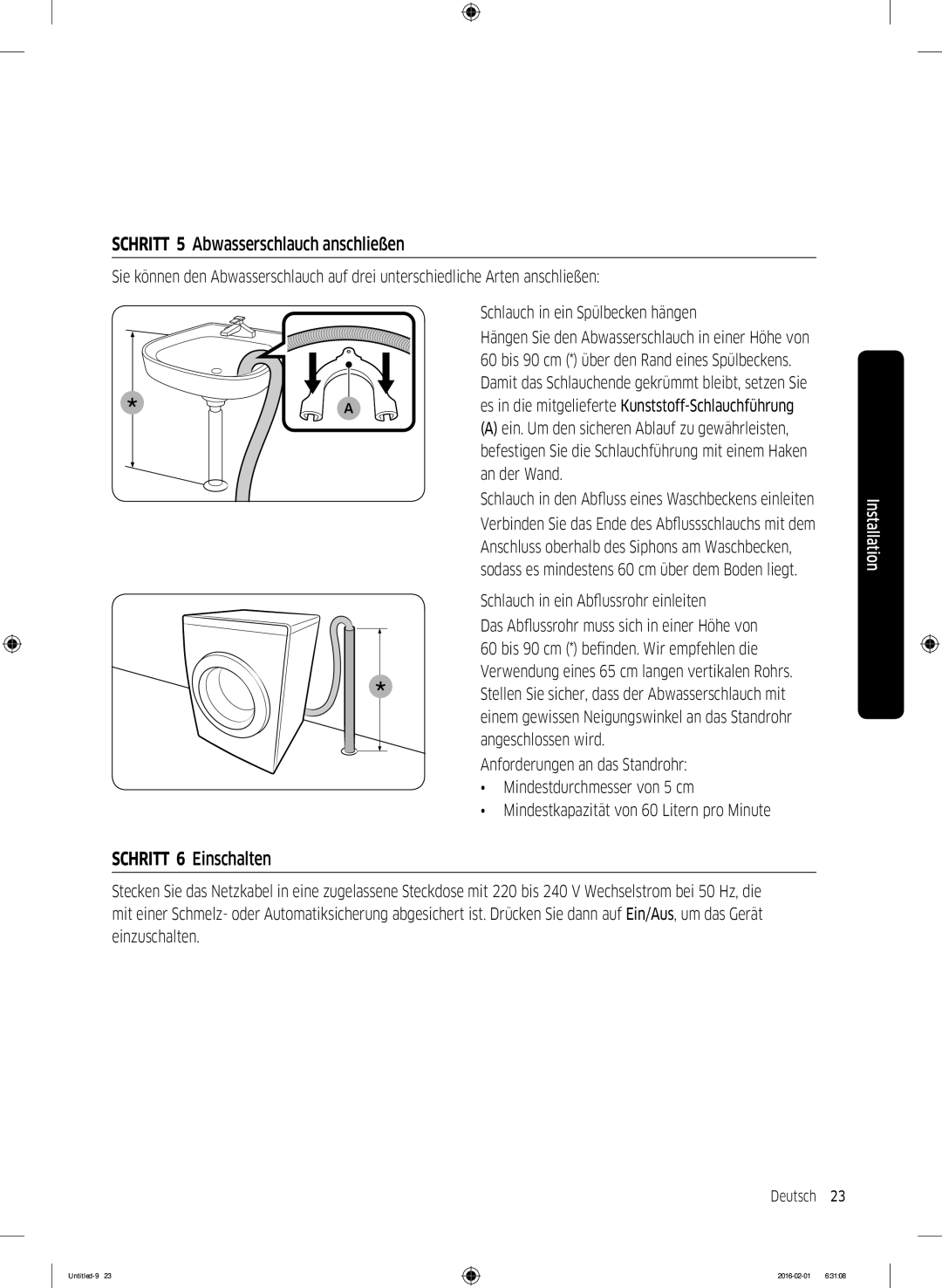 Samsung WW70K5400UW/EG, WW8EK5400UW/EG manual Schritt 5 Abwasserschlauch anschließen, An der Wand, Einleiten, Von, Die 