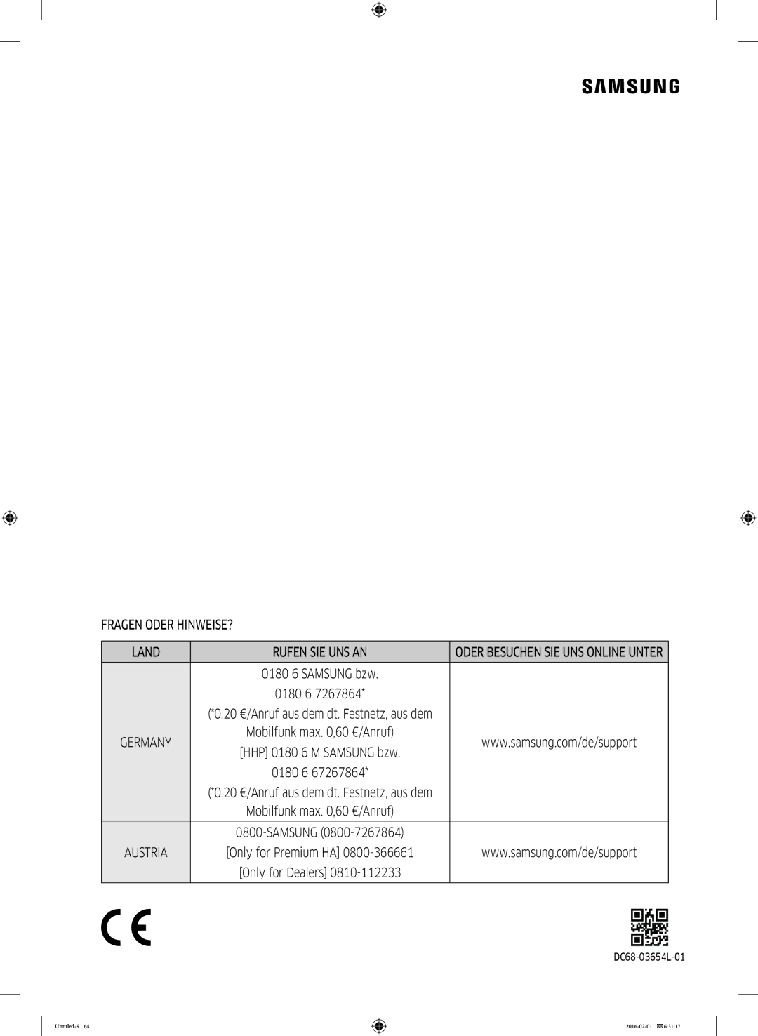 Samsung WW80K5400UW/EG, WW8EK5400UW/EG, WW70K5400UW/EG, WW90K5400UW/EG Fragen Oder HINWEISE? Land Rufen SIE UNS AN, 0180 6 