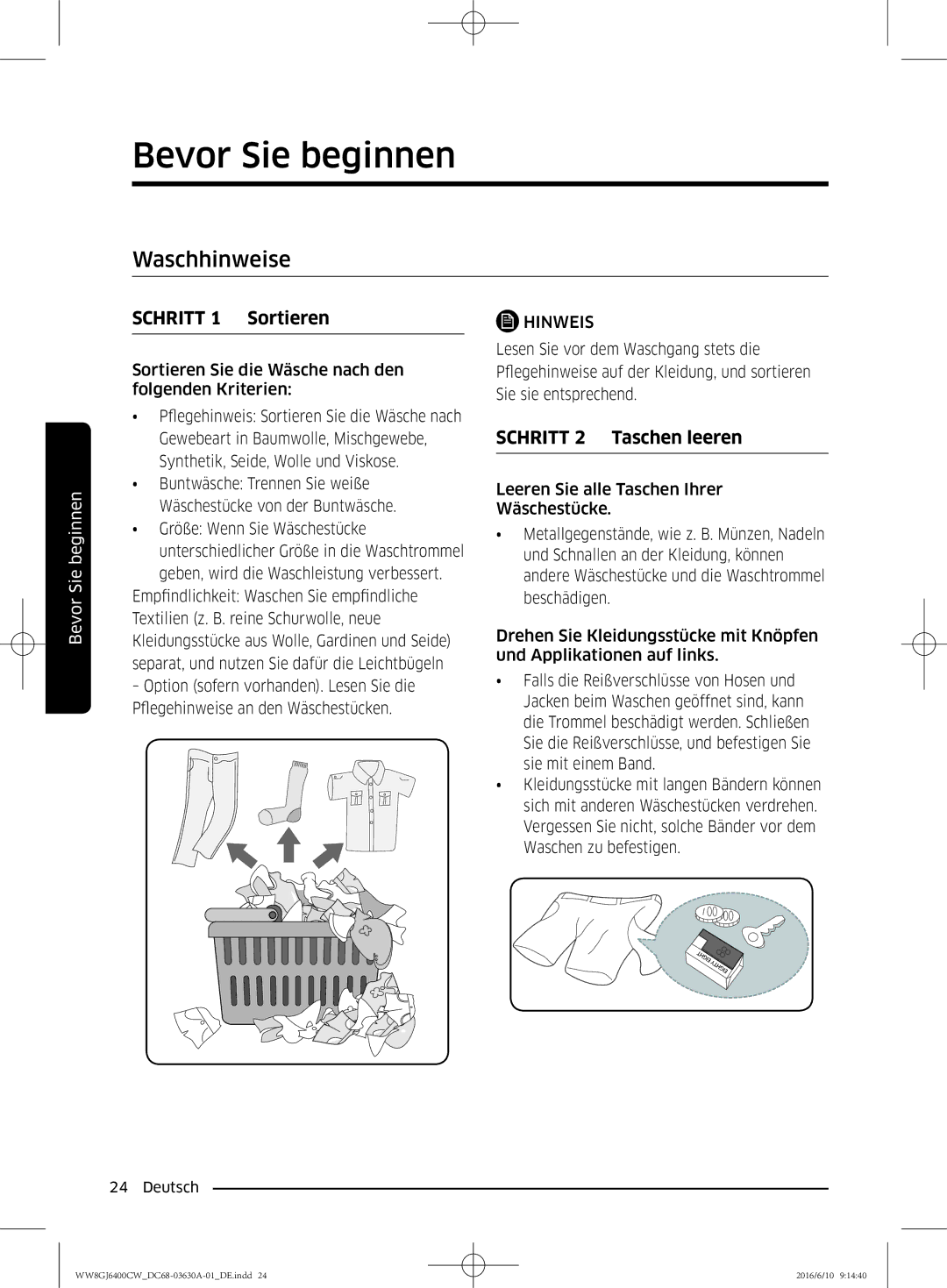 Samsung WW8GJ6400CW/EG manual Waschhinweise, Sortieren Sie die Wäsche nach den folgenden Kriterien 