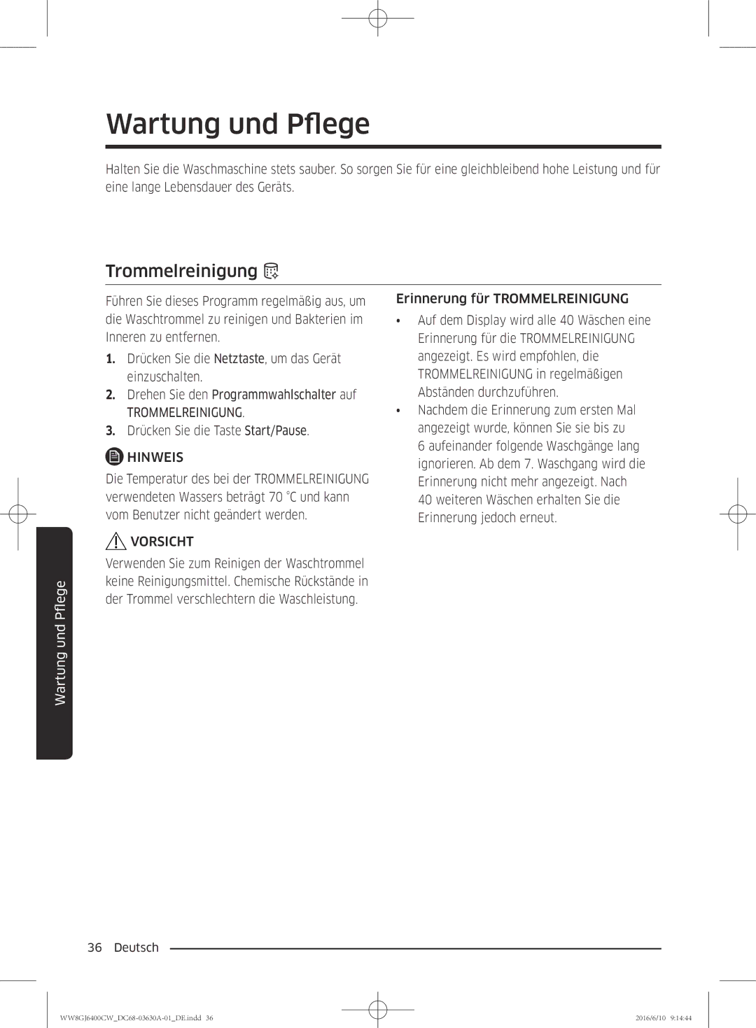 Samsung WW8GJ6400CW/EG manual Wartung und Pflege, Trommelreinigung 