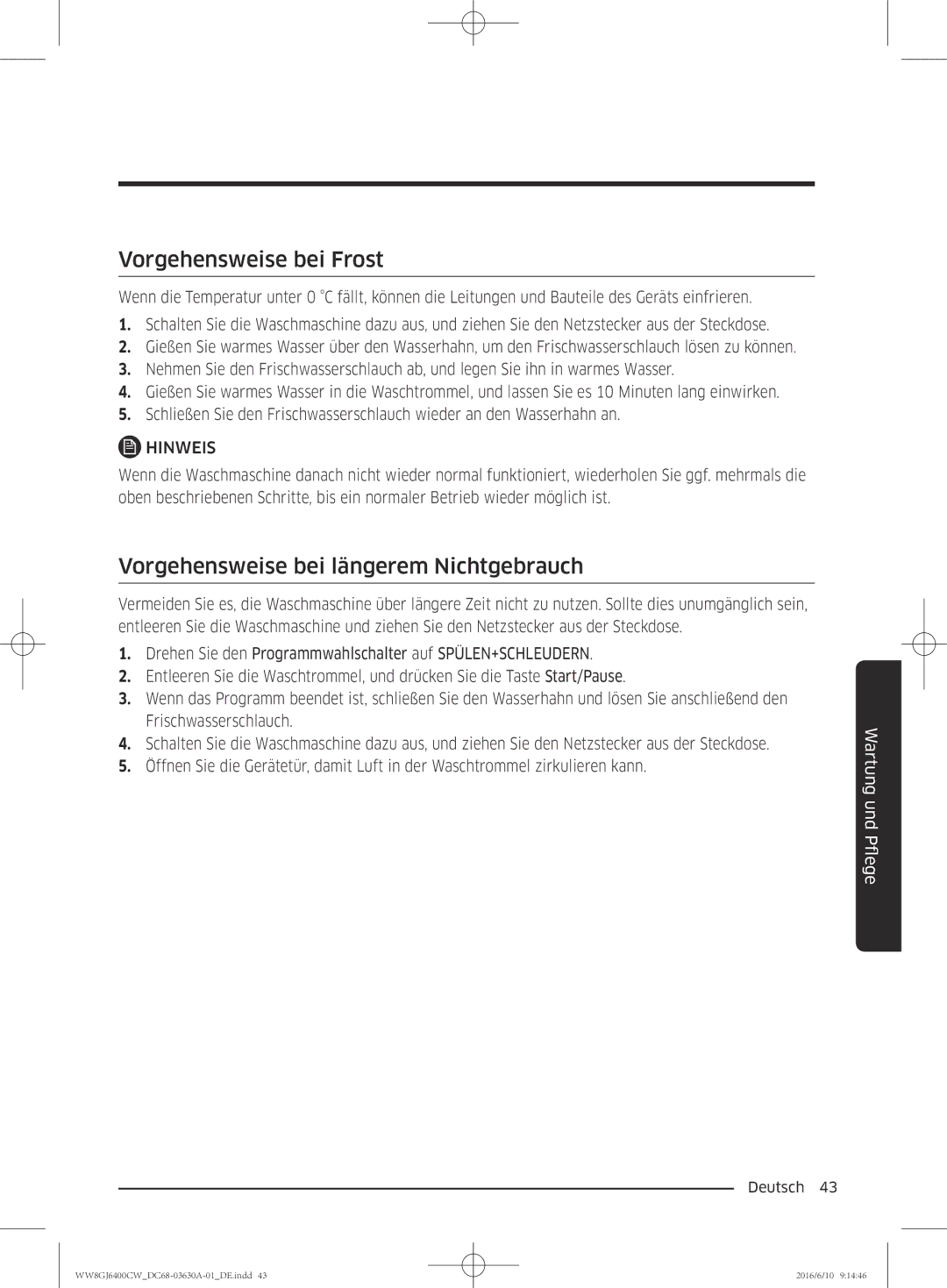 Samsung WW8GJ6400CW/EG manual Vorgehensweise bei Frost, Vorgehensweise bei längerem Nichtgebrauch 