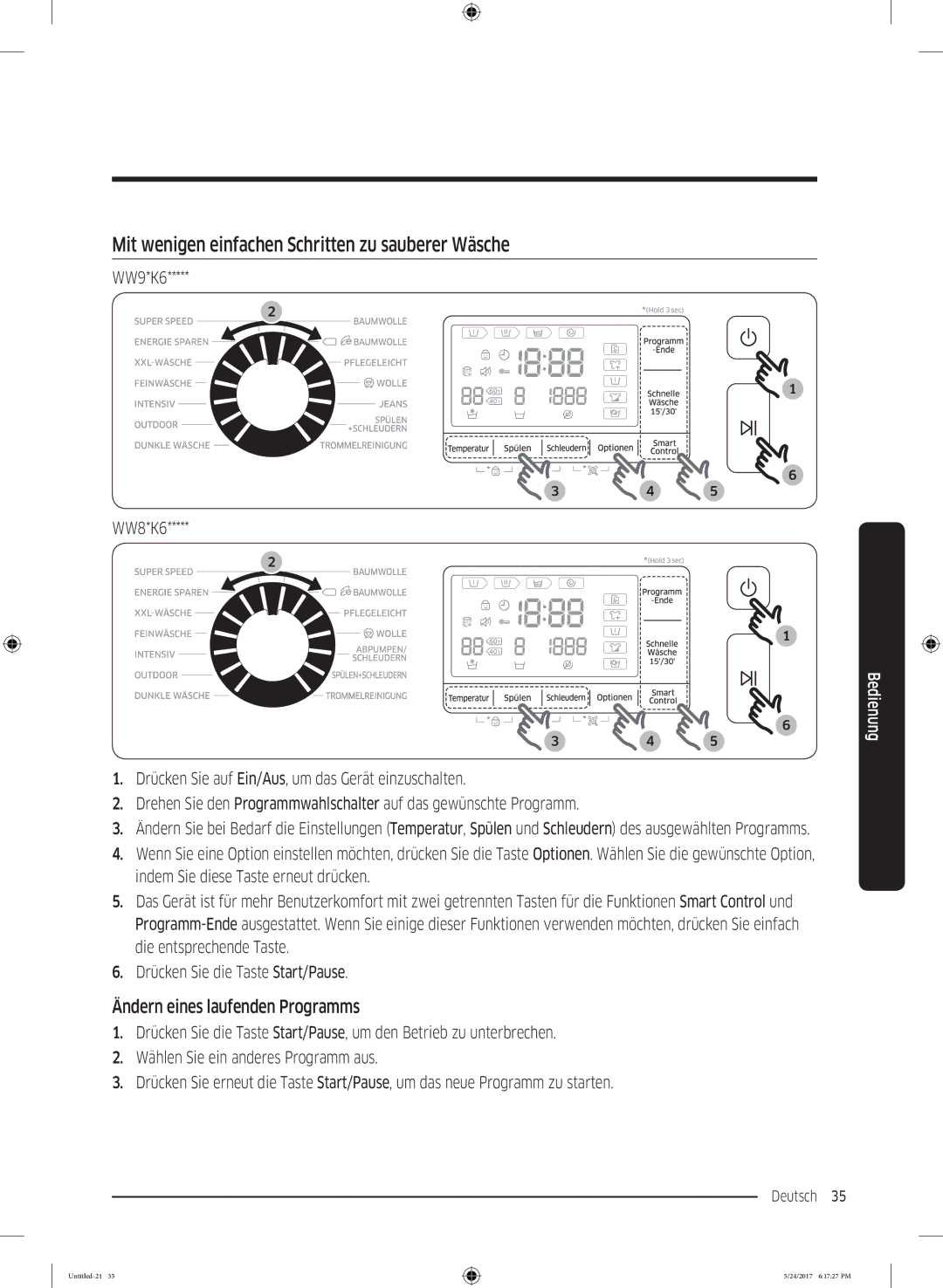 Samsung WW8TK6404QW/EG manual Mit wenigen einfachen Schritten zu sauberer Wäsche, Ändern eines laufenden Programms 