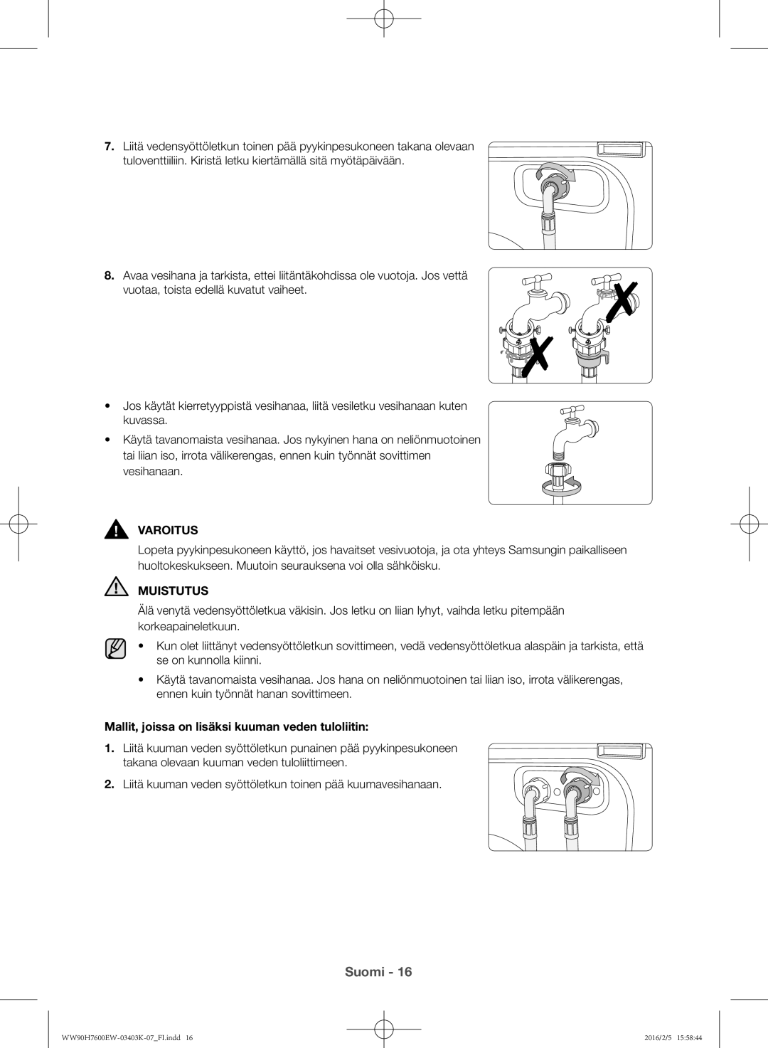 Samsung WW90H7400EW/EE, WW80H7400EW/EE, WW90H7600EW/EE manual Muistutus, Mallit, joissa on lisäksi kuuman veden tuloliitin 