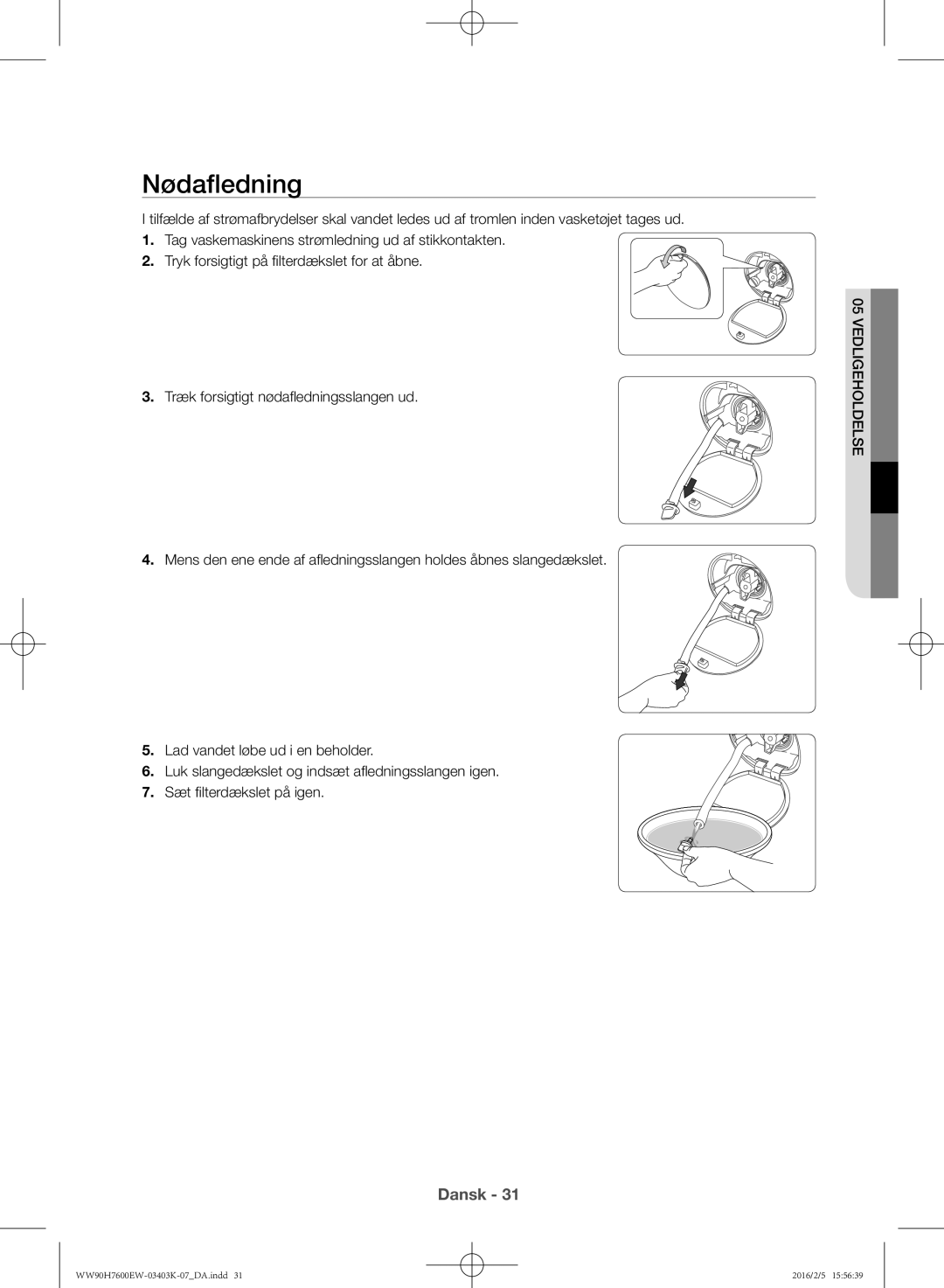 Samsung WW80H7600EW/EE, WW90H7400EW/EE, WW80H7400EW/EE, WW90H7600EW/EE manual Nødafledning 