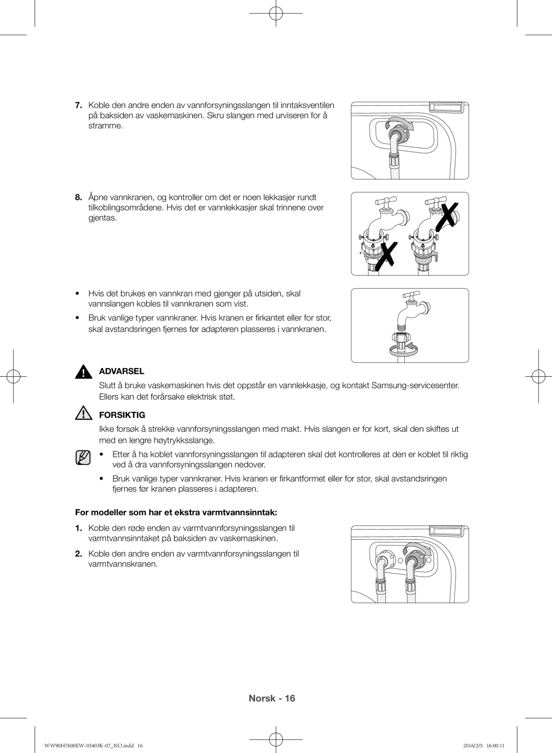 Samsung WW90H7400EW/EE, WW80H7400EW/EE, WW90H7600EW/EE manual Forsiktig, For modeller som har et ekstra varmtvannsinntak 