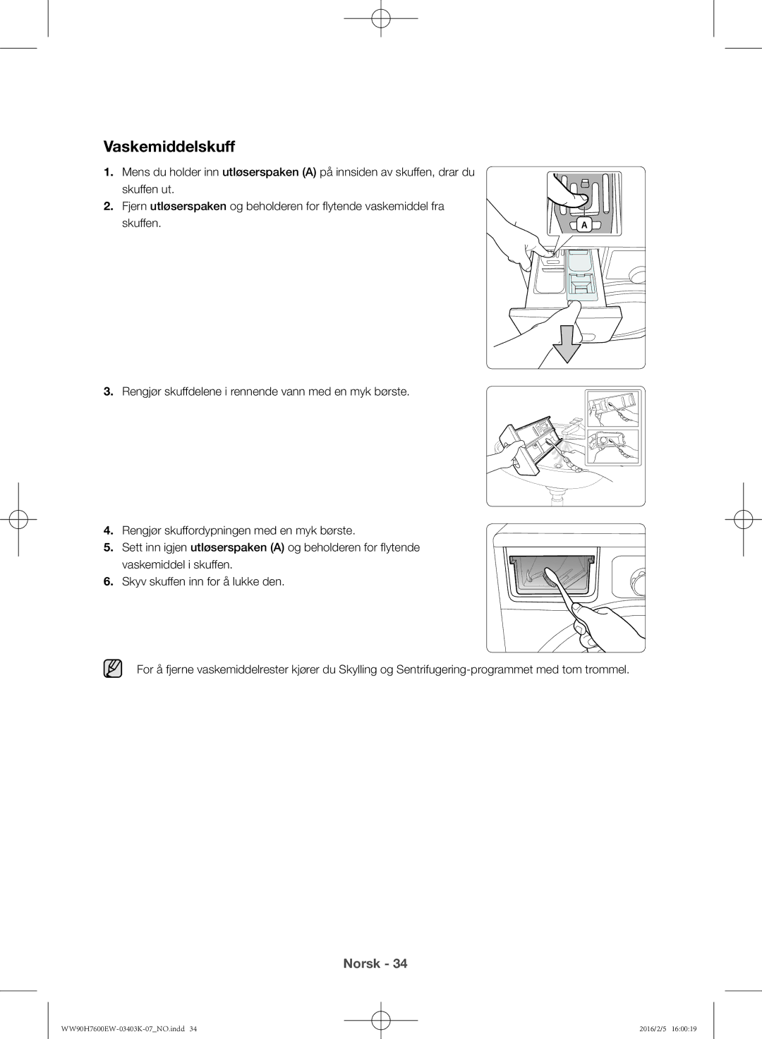 Samsung WW90H7600EW/EE, WW90H7400EW/EE, WW80H7400EW/EE, WW80H7600EW/EE manual Vaskemiddelskuff, Skuffen 