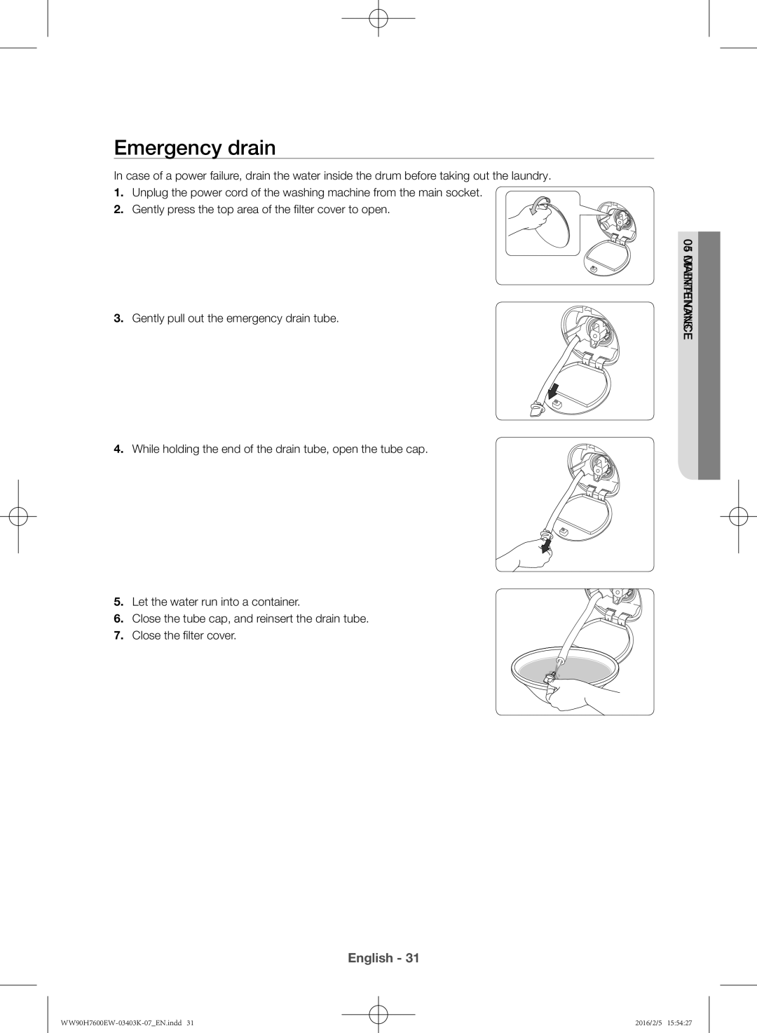 Samsung WW80H7600EW/EE, WW90H7400EW/EE, WW80H7400EW/EE, WW90H7600EW/EE manual Emergency drain 