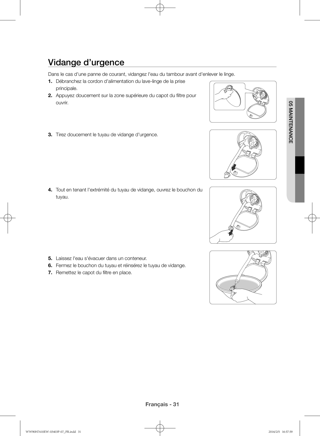 Samsung WW90H7410EW/EF manual Vidange d’urgence 