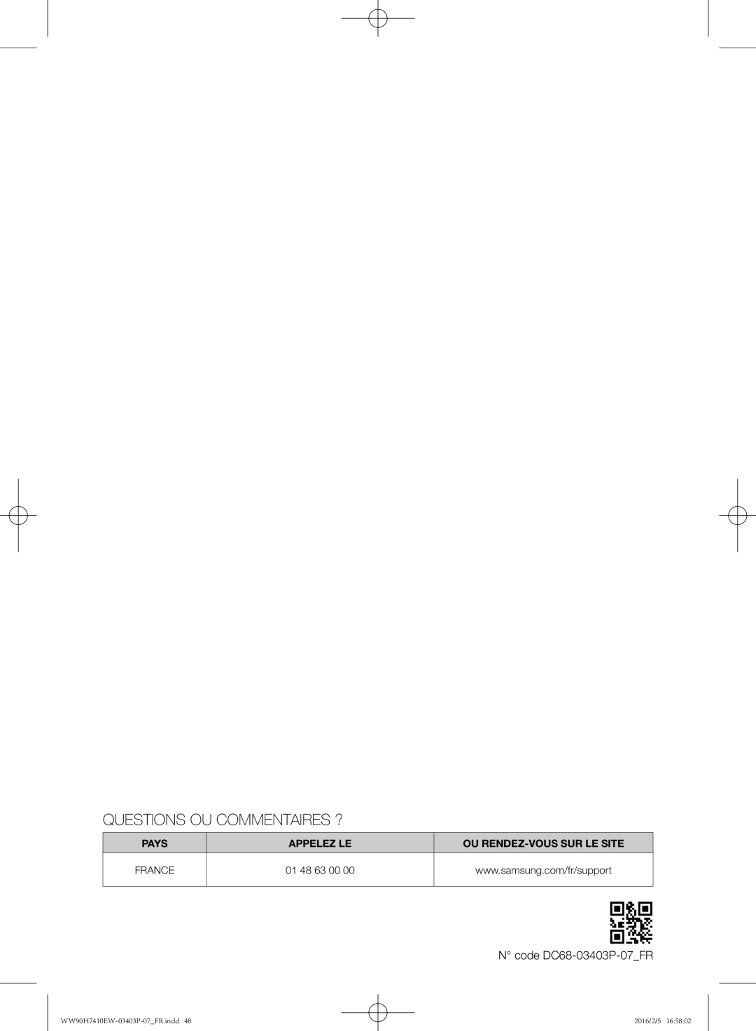 Samsung WW90H7410EW/EF manual Questions OU Commentaires ? 