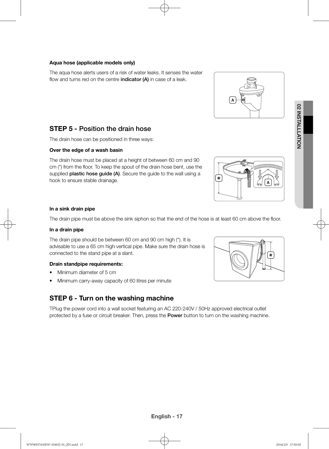 Samsung WW90H7410EW/KJ manual Turn on the washing machine 