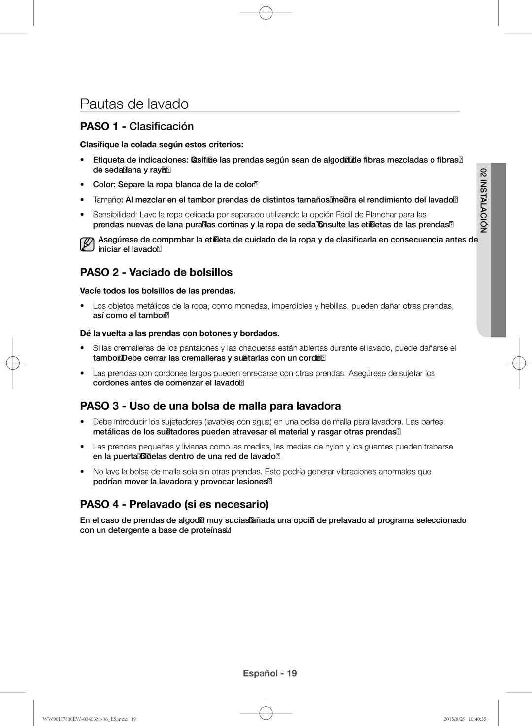 Samsung WW90H7610EW/EC manual Pautas de lavado, Paso 2 Vaciado de bolsillos, Paso 3 Uso de una bolsa de malla para lavadora 