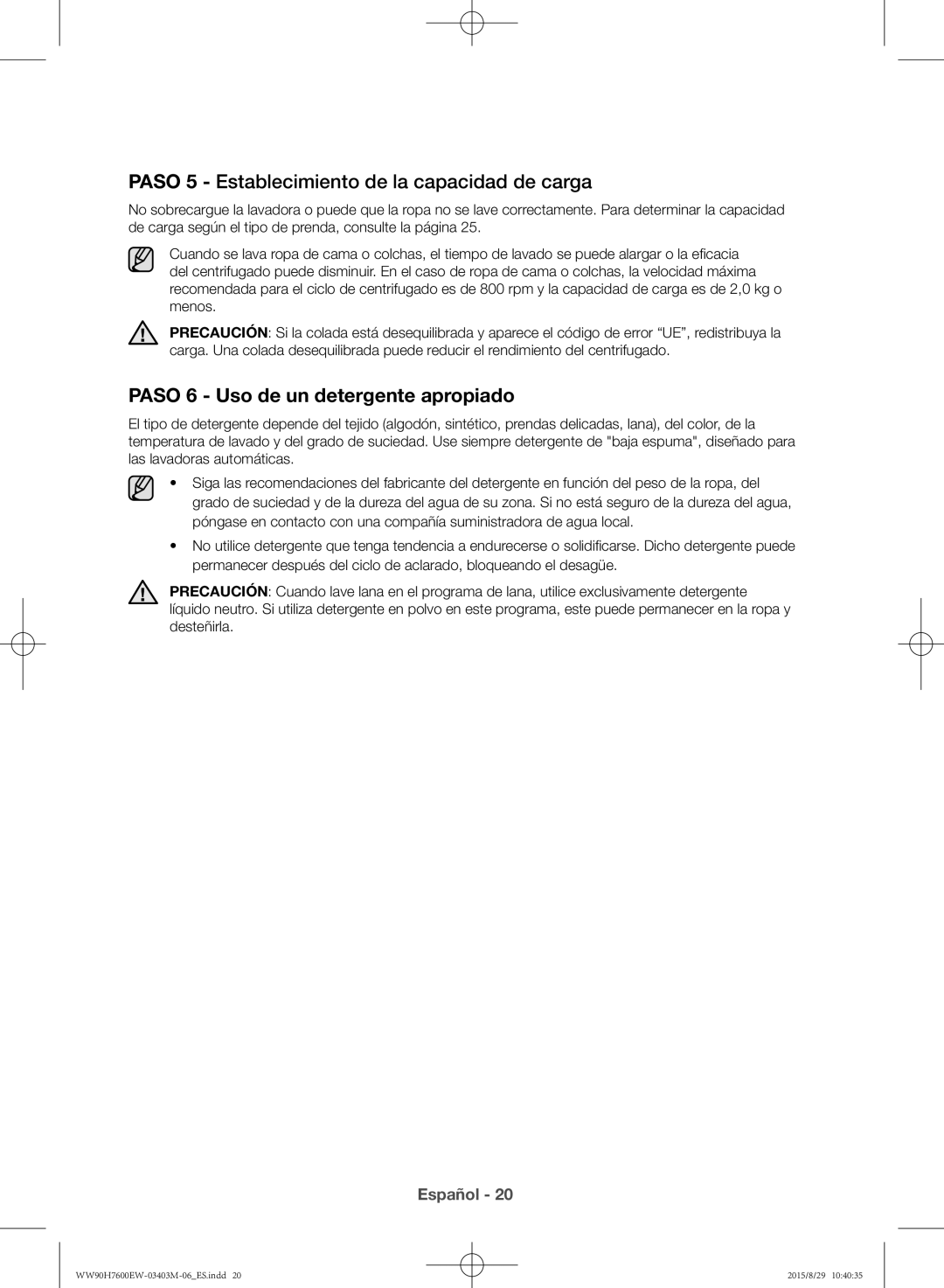 Samsung WW90H7610EW/EC manual Paso 5 Establecimiento de la capacidad de carga, Paso 6 Uso de un detergente apropiado 