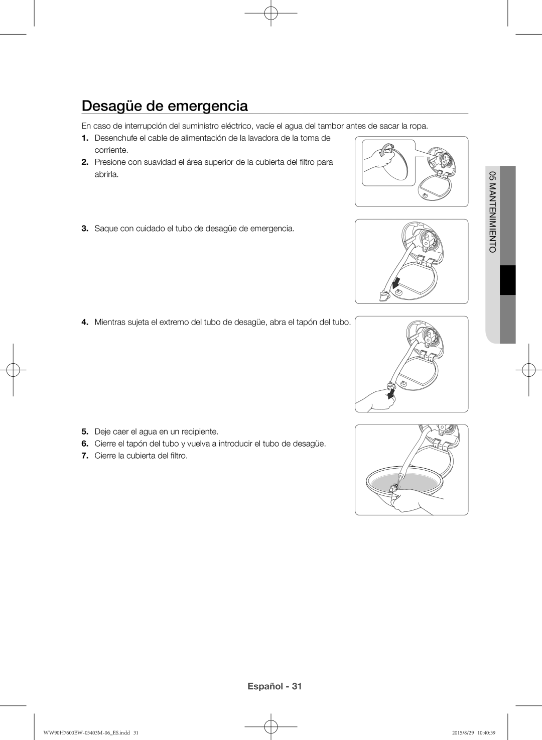 Samsung WW90H7610EW/EC manual Desagüe de emergencia 