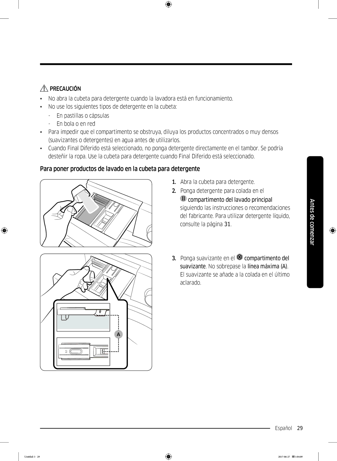 Samsung WW80J5355MW/EC, WW90J5355FW/EC, WW80J5355DW/EP manual Para poner productos de lavado en la cubeta para detergente 