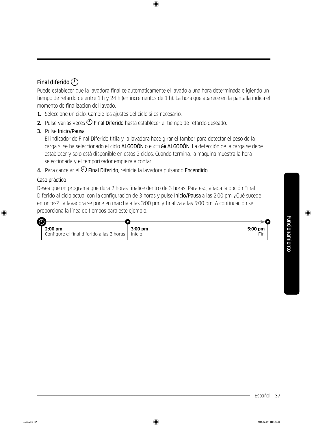 Samsung WW90J5355DW/EC, WW90J5355FW/EC, WW80J5355DW/EP, WW80J5355DW/EC, WW80J5355MW/EC, WW80J5355MW/EP manual Final diferido 