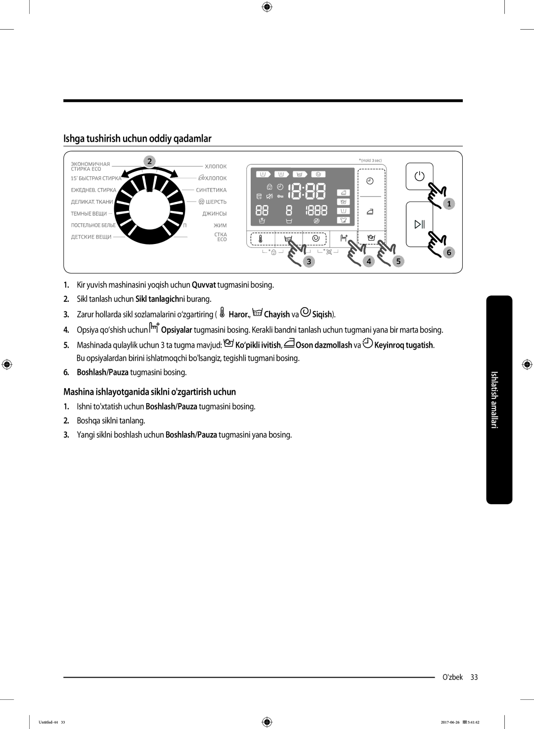 Samsung WW90J5446FX/LP manual Ishga tushirish uchun oddiy qadamlar, Mashina ishlayotganida siklni ozgartirish uchun 