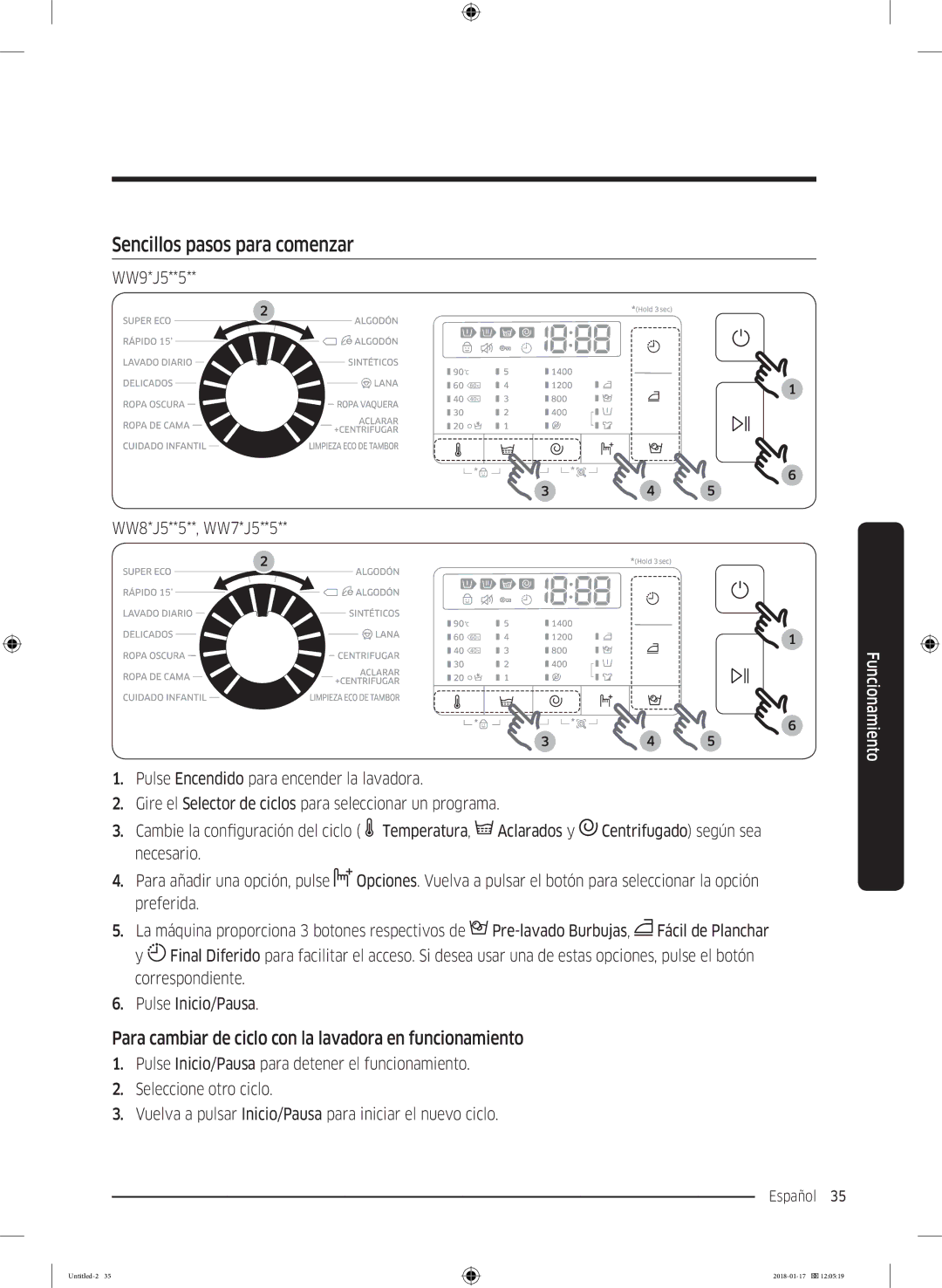 Samsung WW90J5455DW/EC manual Sencillos pasos para comenzar, Para cambiar de ciclo con la lavadora en funcionamiento 