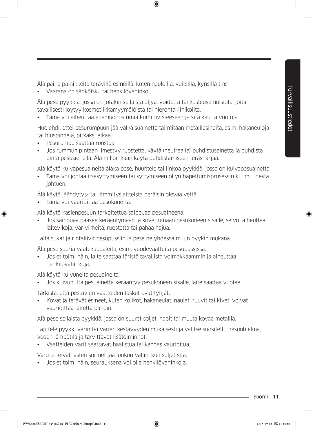 Samsung WW90J6400EW/EE manual Turvallisuustiedot 