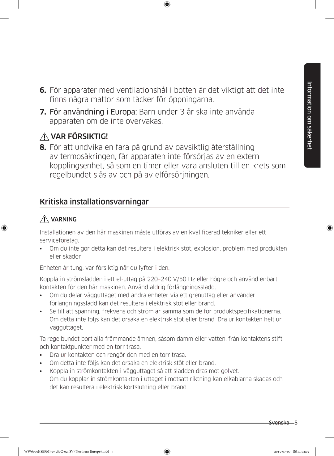 Samsung WW90J6400EW/EE manual VAR Försiktig 