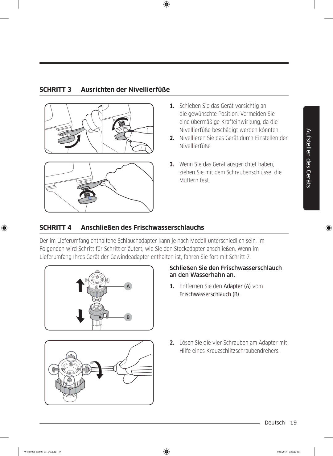 Samsung WW80J6400EW/EG manual Schritt 3 Ausrichten der Nivellierfüße, Schritt 4 Anschließen des Frischwasserschlauchs 