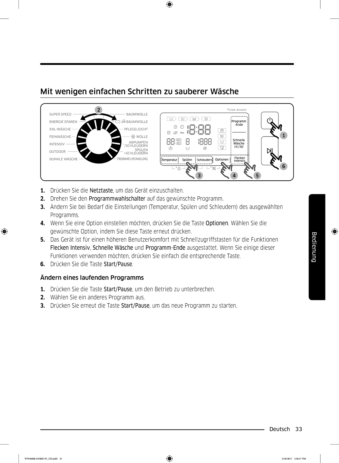 Samsung WW81J6400EW/EG, WW90J6403EW/EG, WW80J6400EW/EG, WW90J6400CW/EG Mit wenigen einfachen Schritten zu sauberer Wäsche 