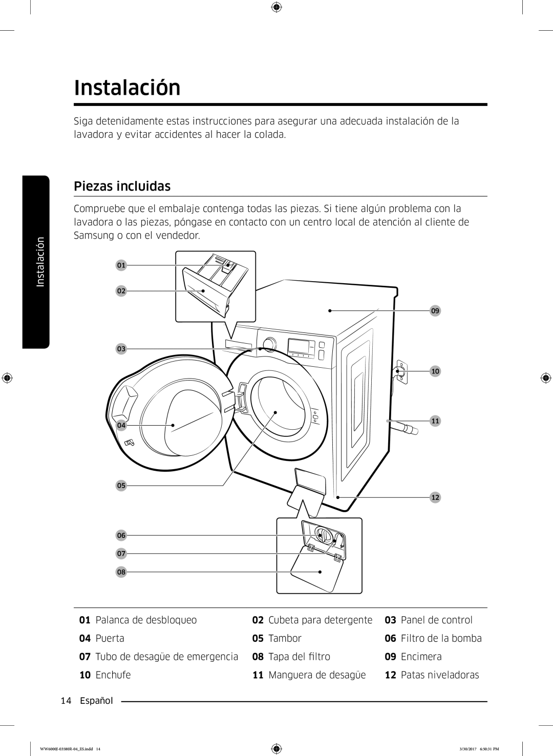 Samsung WW90J6410CW/EC, WW80J6410CW/EC manual Instalación, Piezas incluidas 