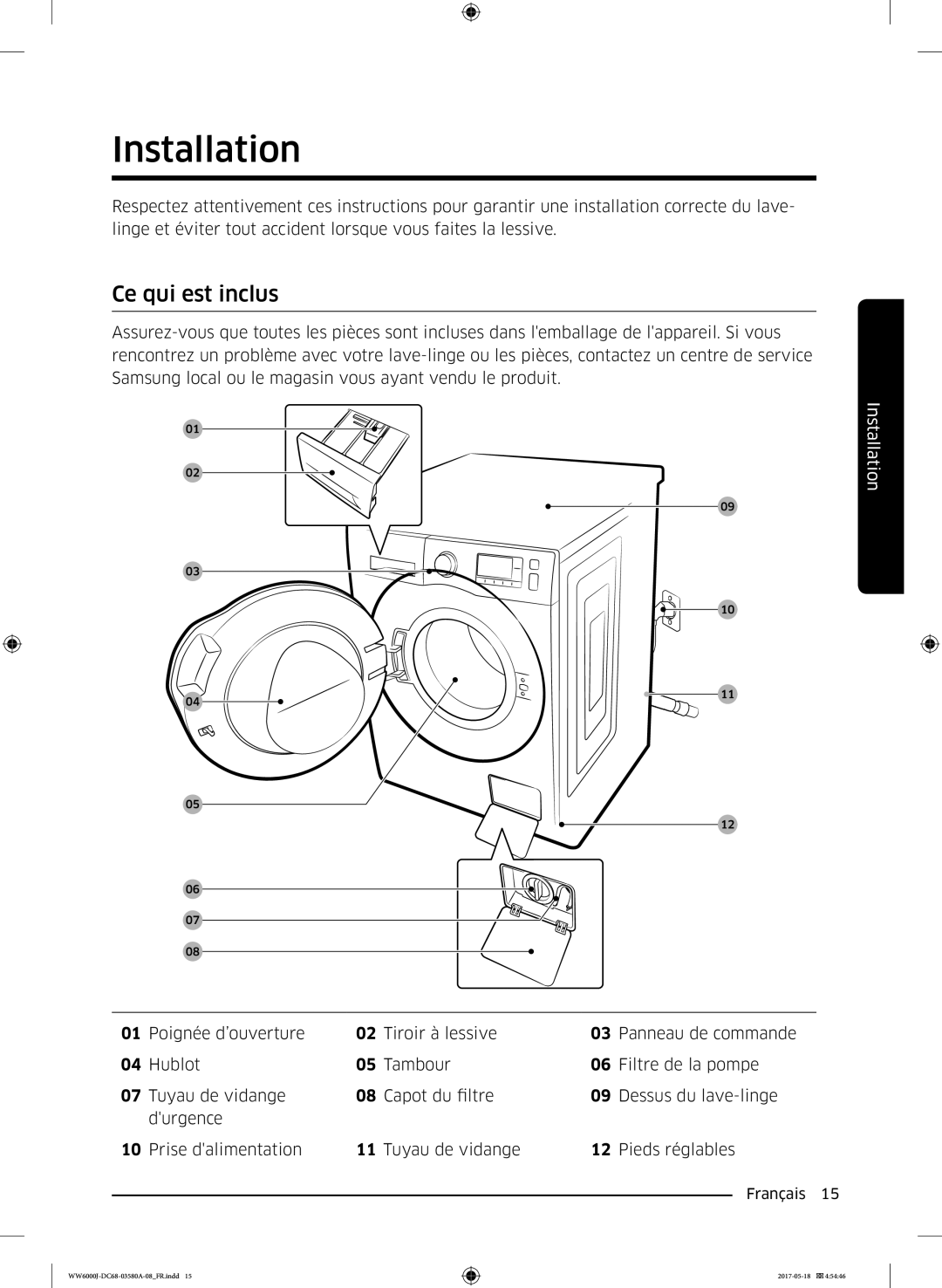 Samsung WW80J6410CW/EF, WW90J6410CW/EF manual Installation, Ce qui est inclus 