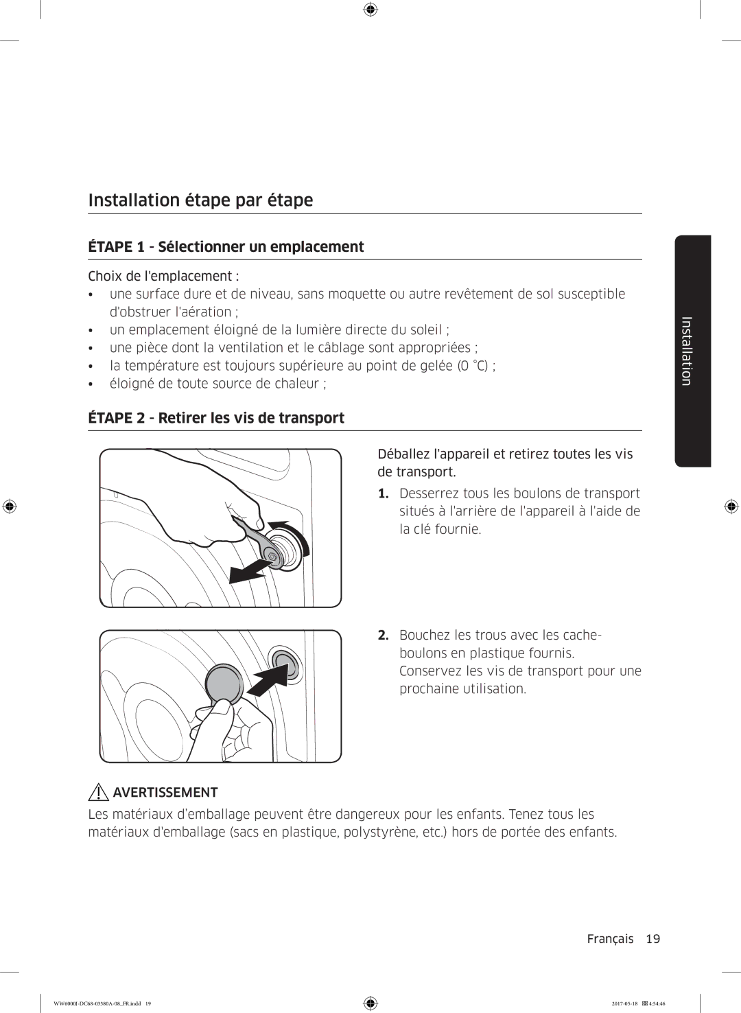 Samsung WW80J6410CW/EF, WW90J6410CW/EF manual Installation étape par étape, Étape 1 Sélectionner un emplacement 